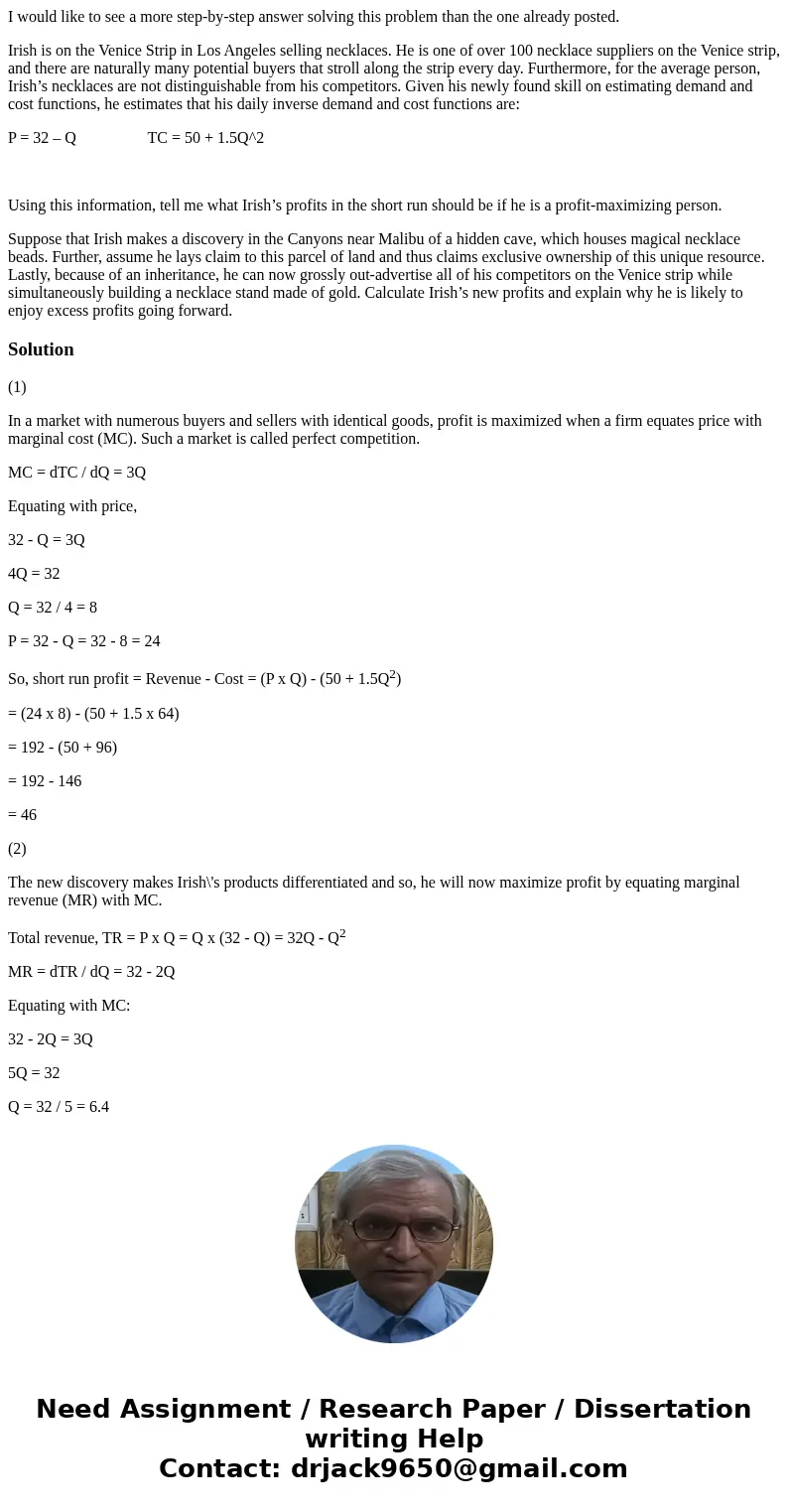 I would like to see a more step-by-step answer solving this problem than the one already posted. Irish is on the Venice Strip in Los Angeles selling necklaces.  I would like to see a more step-by-step answer solving this problem than the one already posted. Irish is on the Venice Strip in Los Angeles selling necklaces.