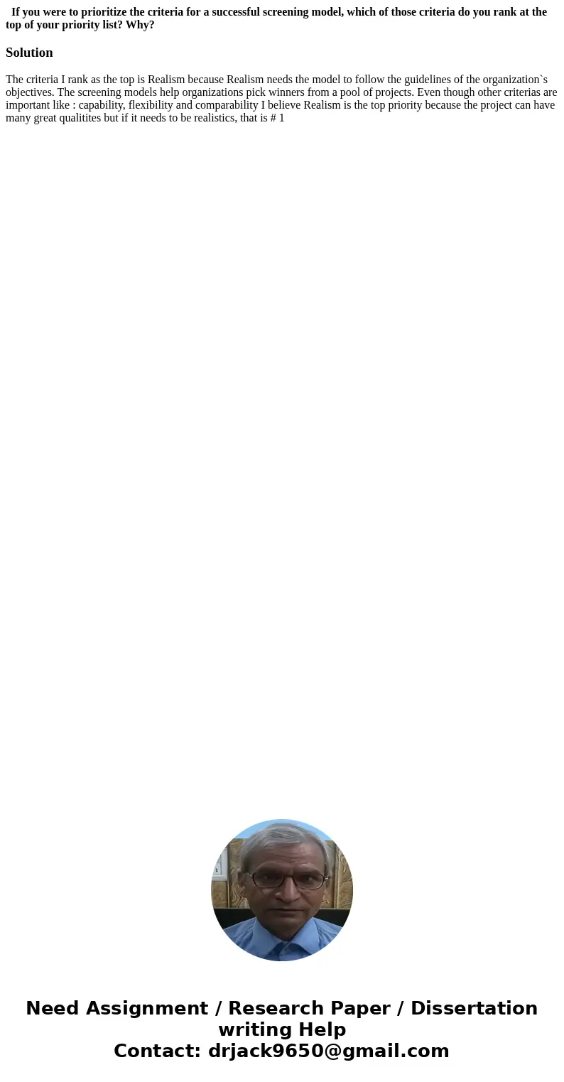 If you were to prioritize the criteria for a successful screening model, which of those criteria do you rank at the top of your priority list? Why?SolutionThe   If you were to prioritize the criteria for a successful screening model, which of those criteria do you rank at the top of your priority list? Why?SolutionThe