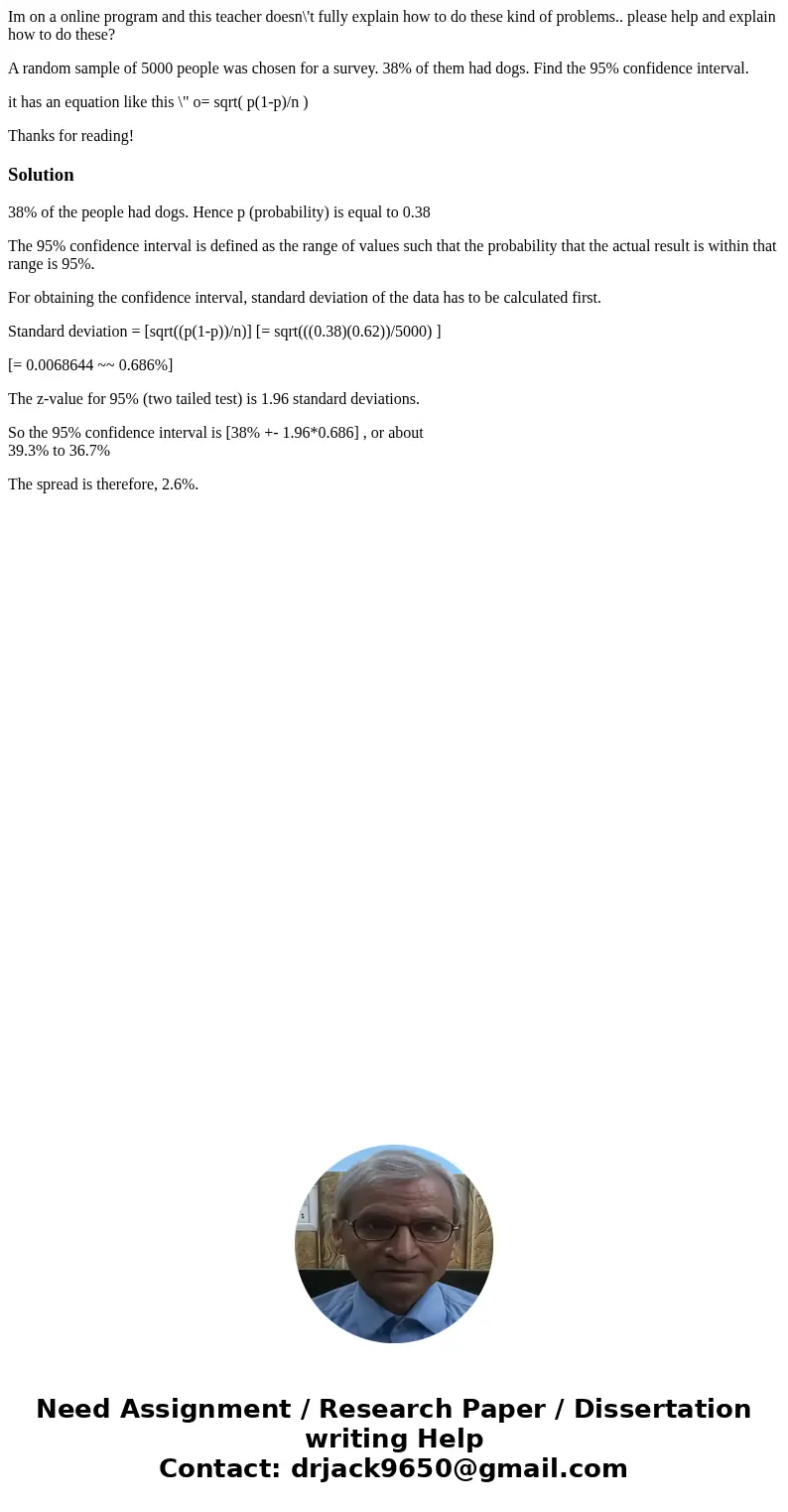 Im on a online program and this teacher doesn\'t fully explain how to do these kind of problems.. please help and explain how to do these? A random sample of 50 Im on a online program and this teacher doesn\'t fully explain how to do these kind of problems.. please help and explain how to do these? A random sample of 50