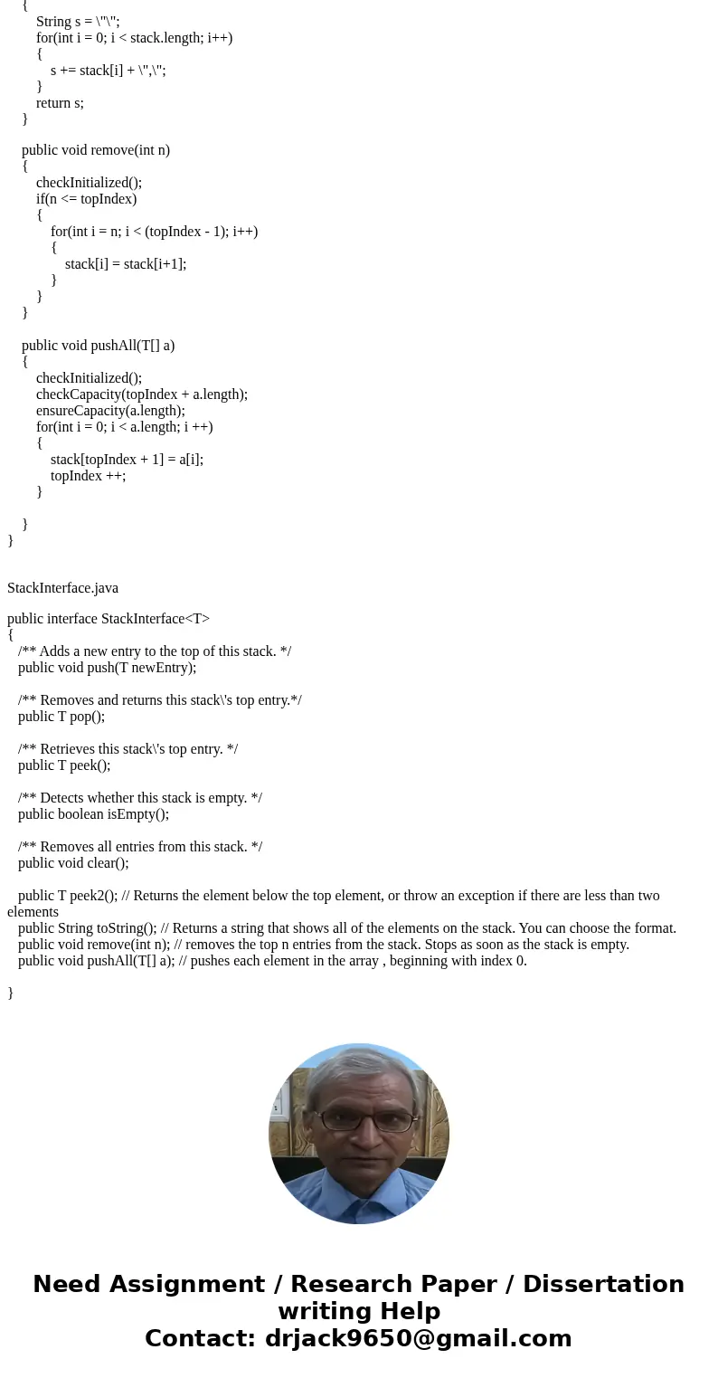 Implement the ADT stack by using an array stack to contain its entries. Expand the array dynamically, as necessary. Maintain the stack’s bottom entry in stack[s