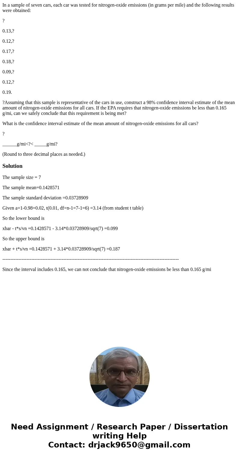 In a sample of seven cars, each car was tested for nitrogen-oxide emissions (in grams per mile) and the following results were obtained: ? 0.13,? 0.12,? 0.17,?  In a sample of seven cars, each car was tested for nitrogen-oxide emissions (in grams per mile) and the following results were obtained: ? 0.13,? 0.12,? 0.17,?