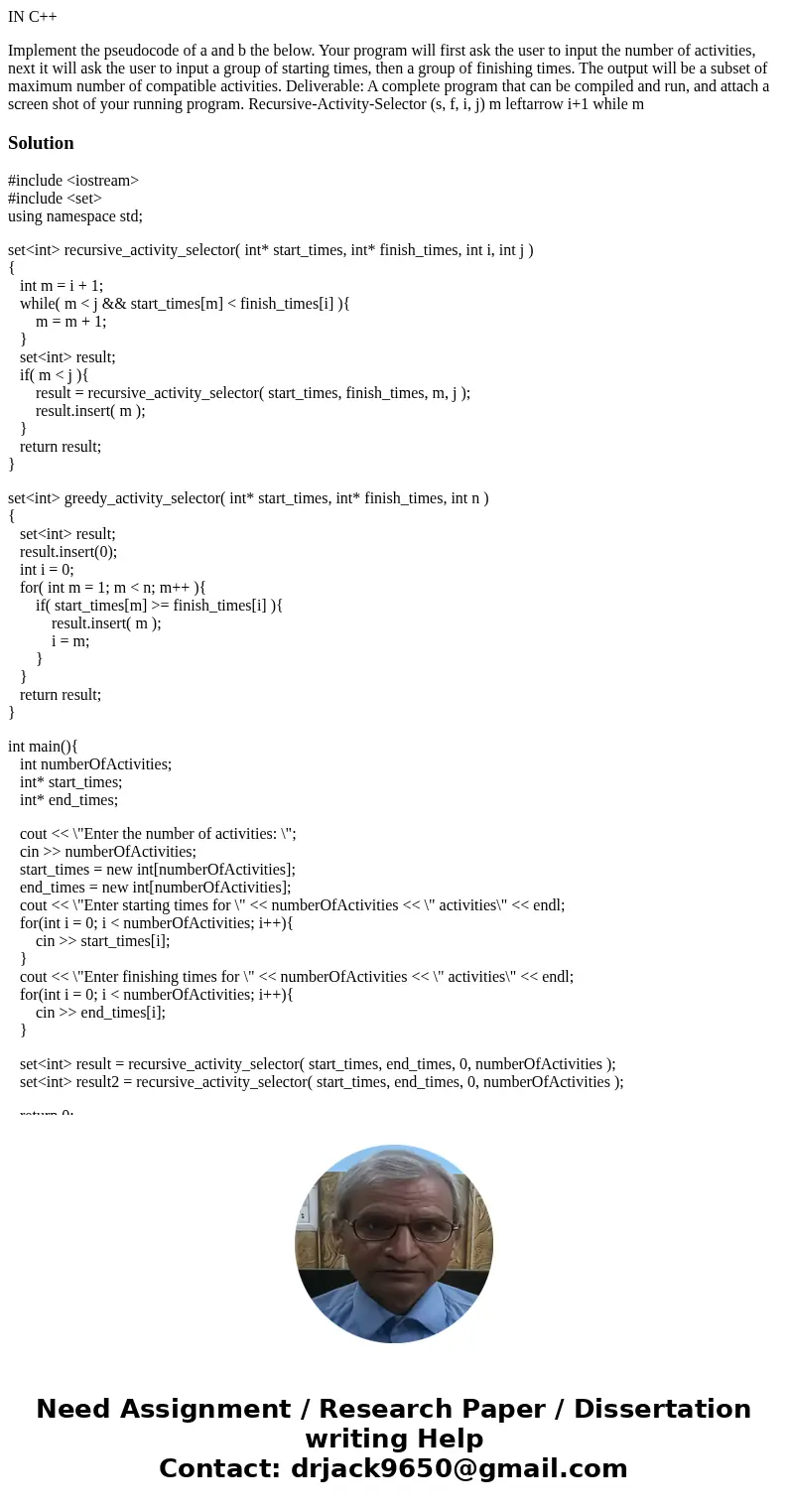IN C++ Implement the pseudocode of a and b the below. Your program will first ask the user to input the number of activities, next it will ask the user to input