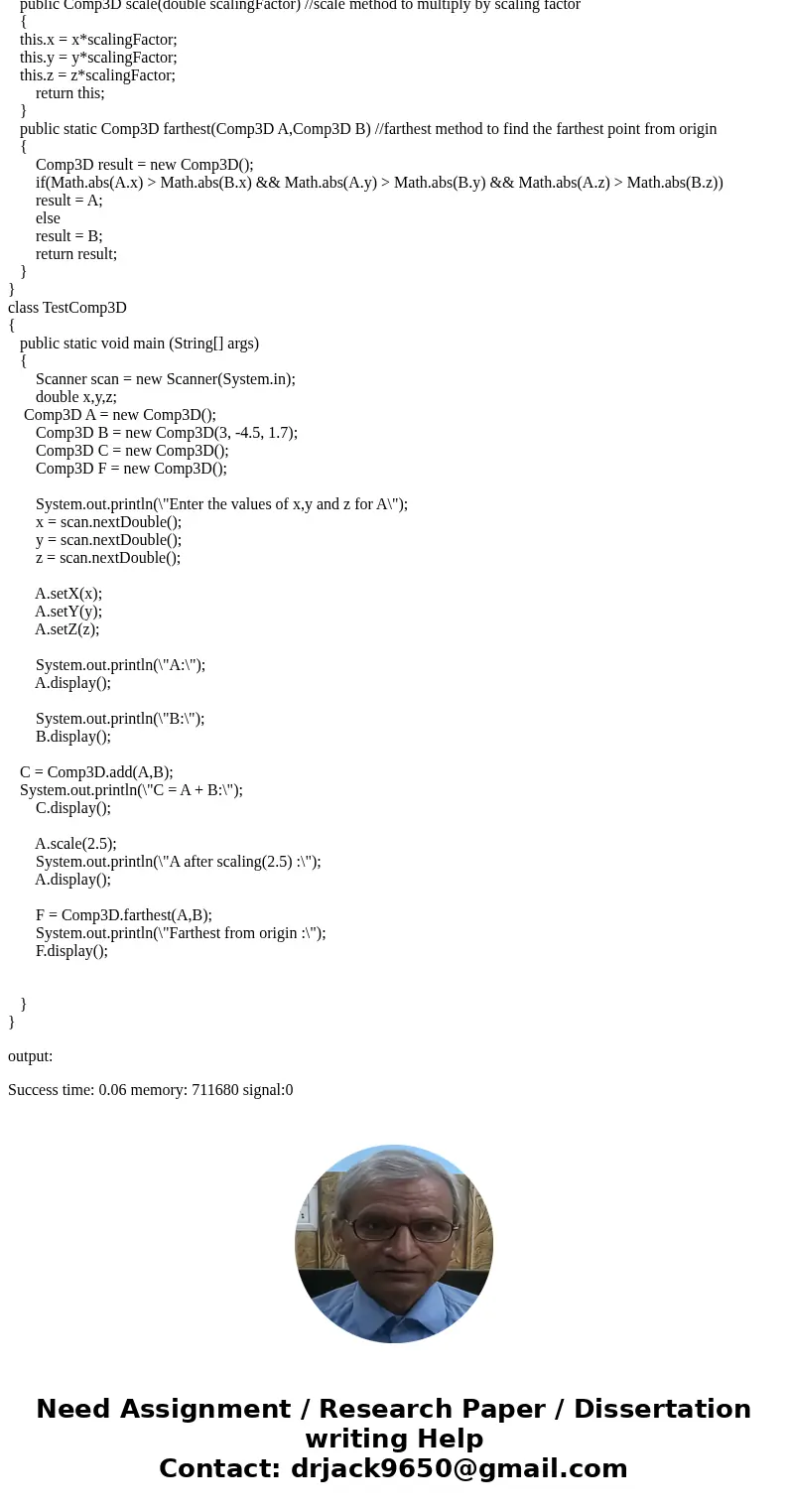 In Java: Define a class called “Comp3” (or something similar). The class has three private data members (and no public data members): the x, y, and z components In Java: Define a class called “Comp3” (or something similar). The class has three private data members (and no public data members): the x, y, and z components