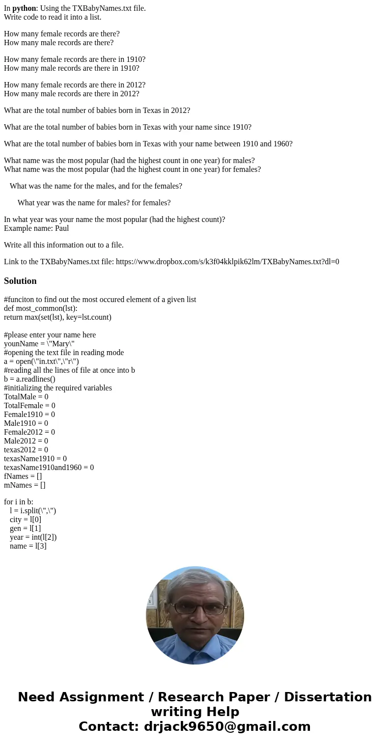 In python: Using the TXBabyNames.txt file. Write code to read it into a list. How many female records are there? How many male records are there? How many femal