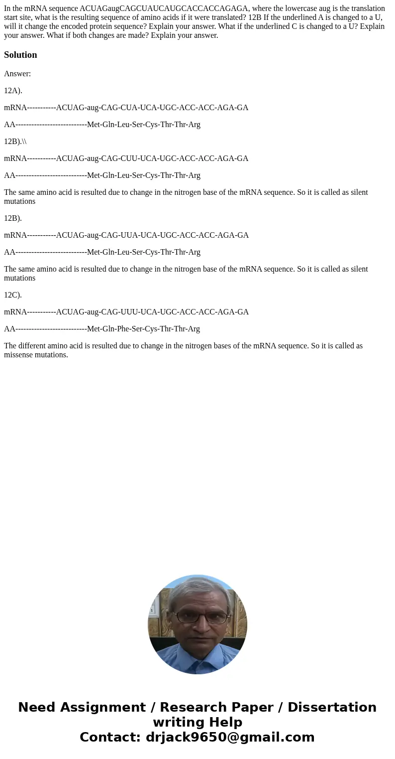 In the mRNA sequence ACUAGaugCAGCUAUCAUGCACCACCAGAGA, where the lowercase aug is the translation start site, what is the resulting sequence of amino acids if i