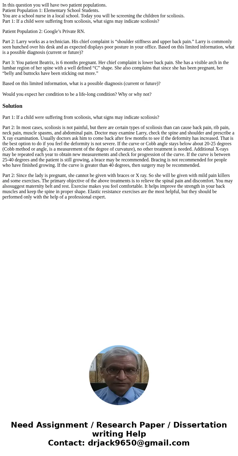 In this question you will have two patient populations. Patient Population 1: Elementary School Students. You are a school nurse in a local school. Today you wi In this question you will have two patient populations. Patient Population 1: Elementary School Students. You are a school nurse in a local school. Today you wi