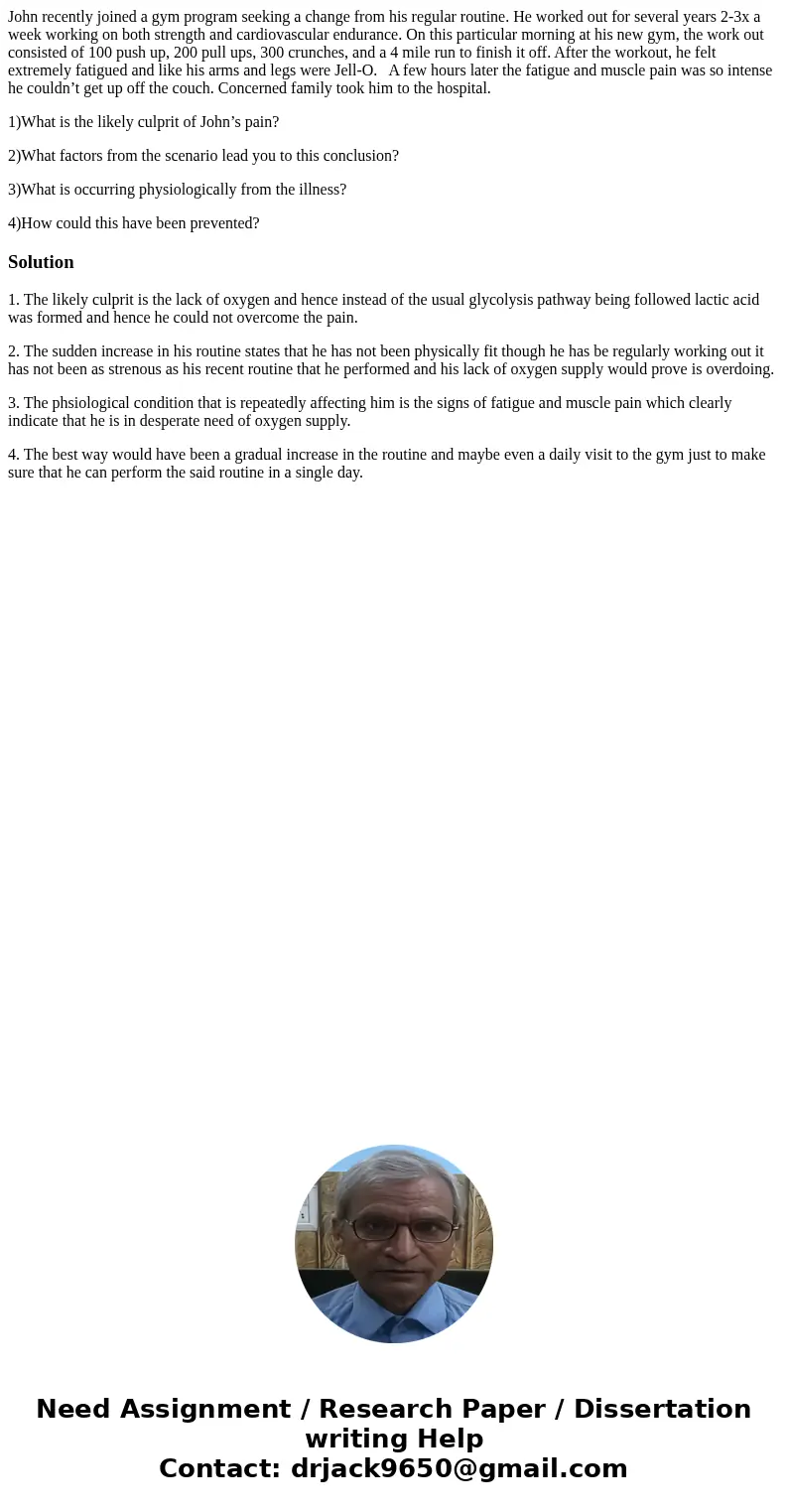 John recently joined a gym program seeking a change from his regular routine. He worked out for several years 2-3x a week working on both strength and cardiovas John recently joined a gym program seeking a change from his regular routine. He worked out for several years 2-3x a week working on both strength and cardiovas