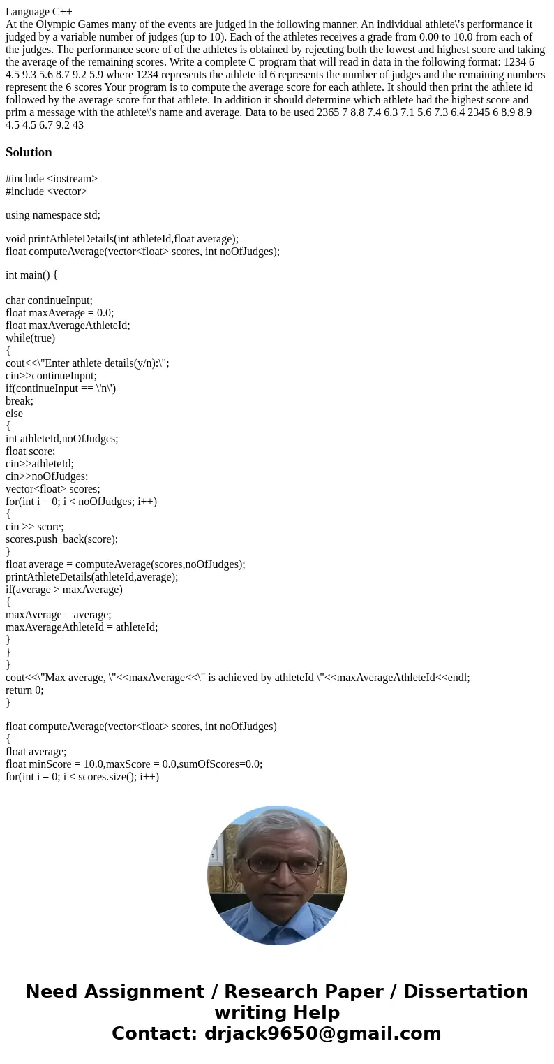 Language C++ At the Olympic Games many of the events are judged in the following manner. An individual athlete\'s performance it judged by a variable number of  Language C++ At the Olympic Games many of the events are judged in the following manner. An individual athlete\'s performance it judged by a variable number of