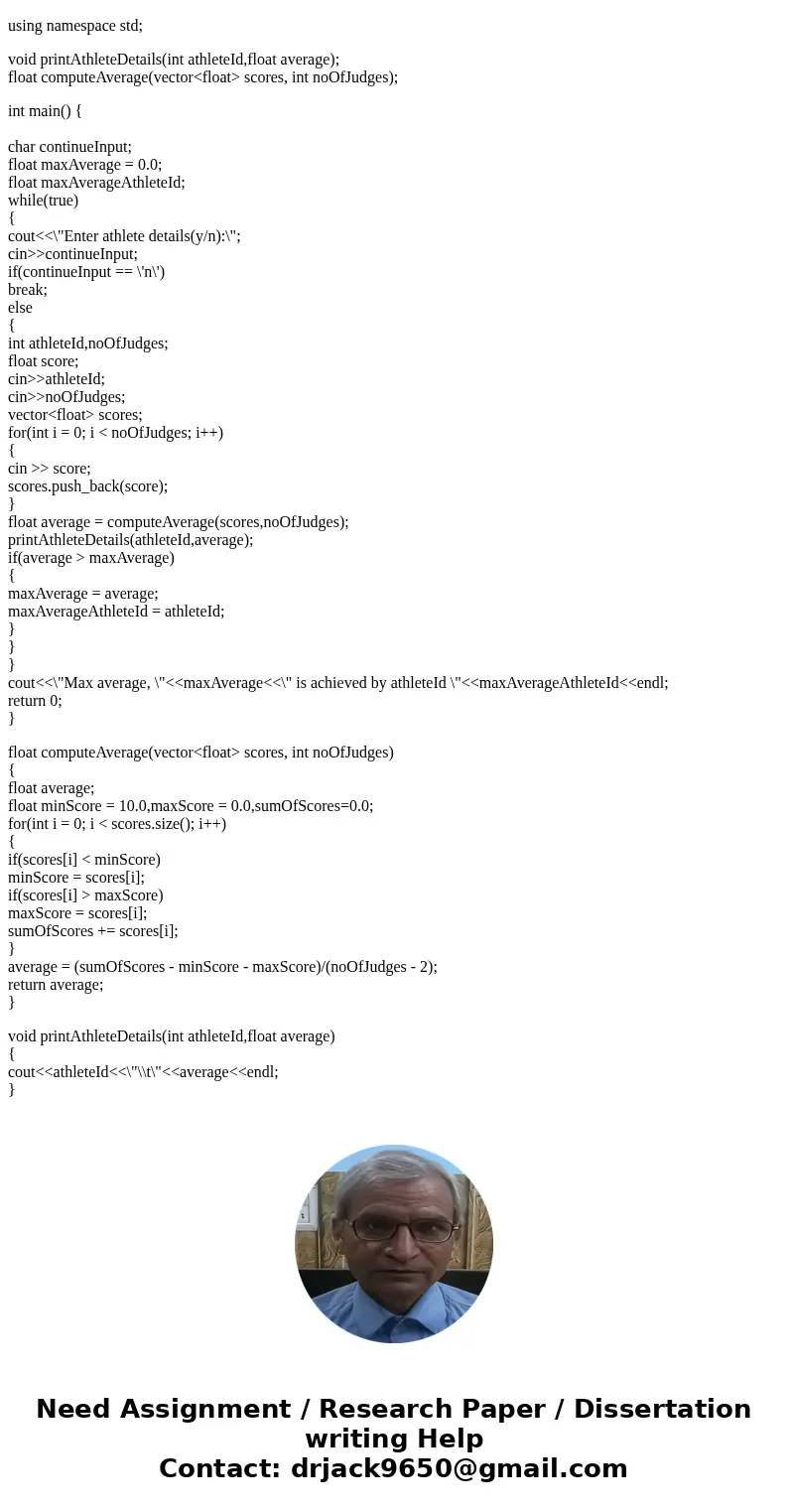 Language C++ At the Olympic Games many of the events are judged in the following manner. An individual athlete\'s performance it judged by a variable number of  Language C++ At the Olympic Games many of the events are judged in the following manner. An individual athlete\'s performance it judged by a variable number of