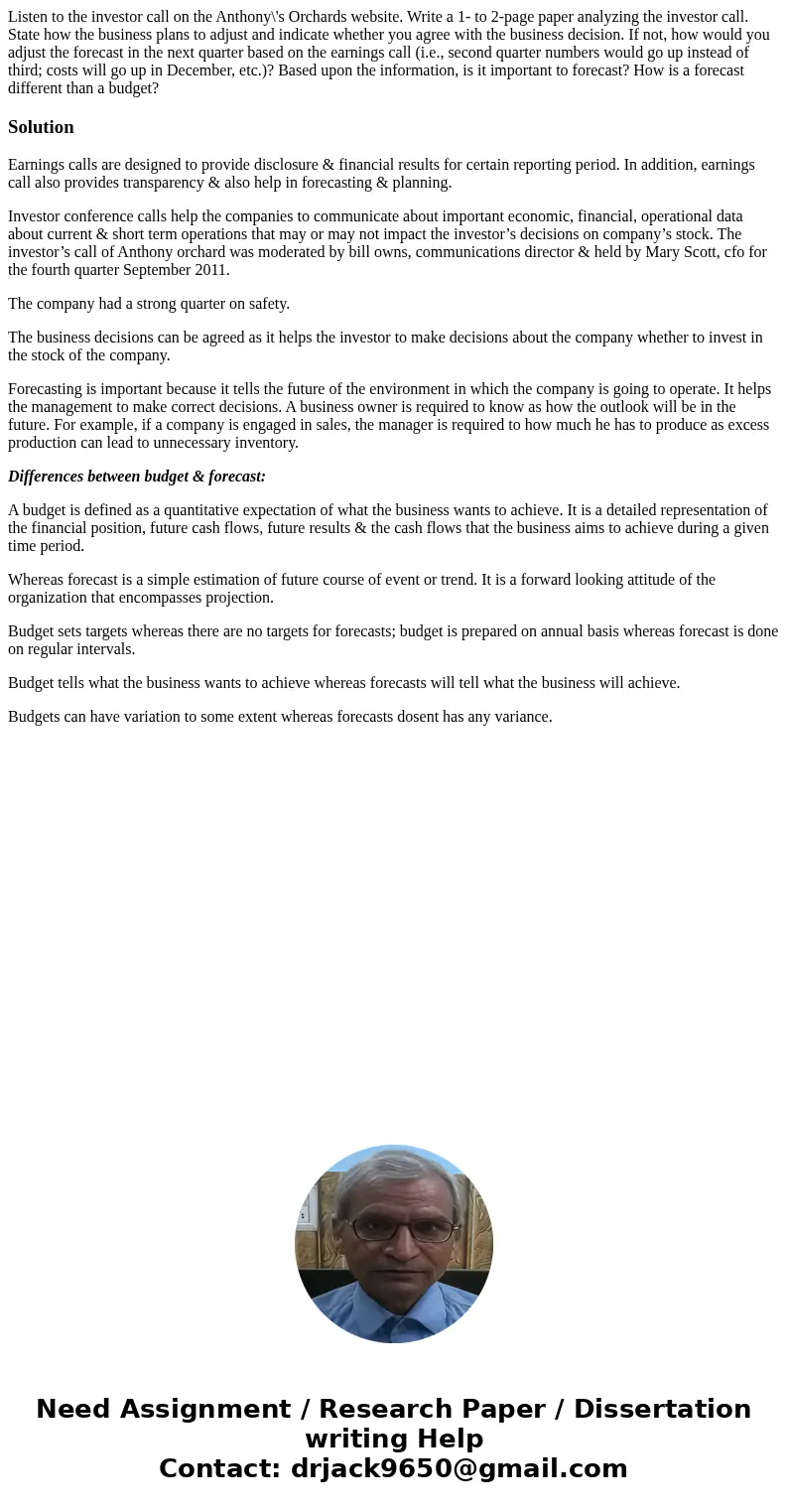 Listen to the investor call on the Anthony\'s Orchards website. Write a 1- to 2-page paper analyzing the investor call. State how the business plans to adjust a Listen to the investor call on the Anthony\'s Orchards website. Write a 1- to 2-page paper analyzing the investor call. State how the business plans to adjust a