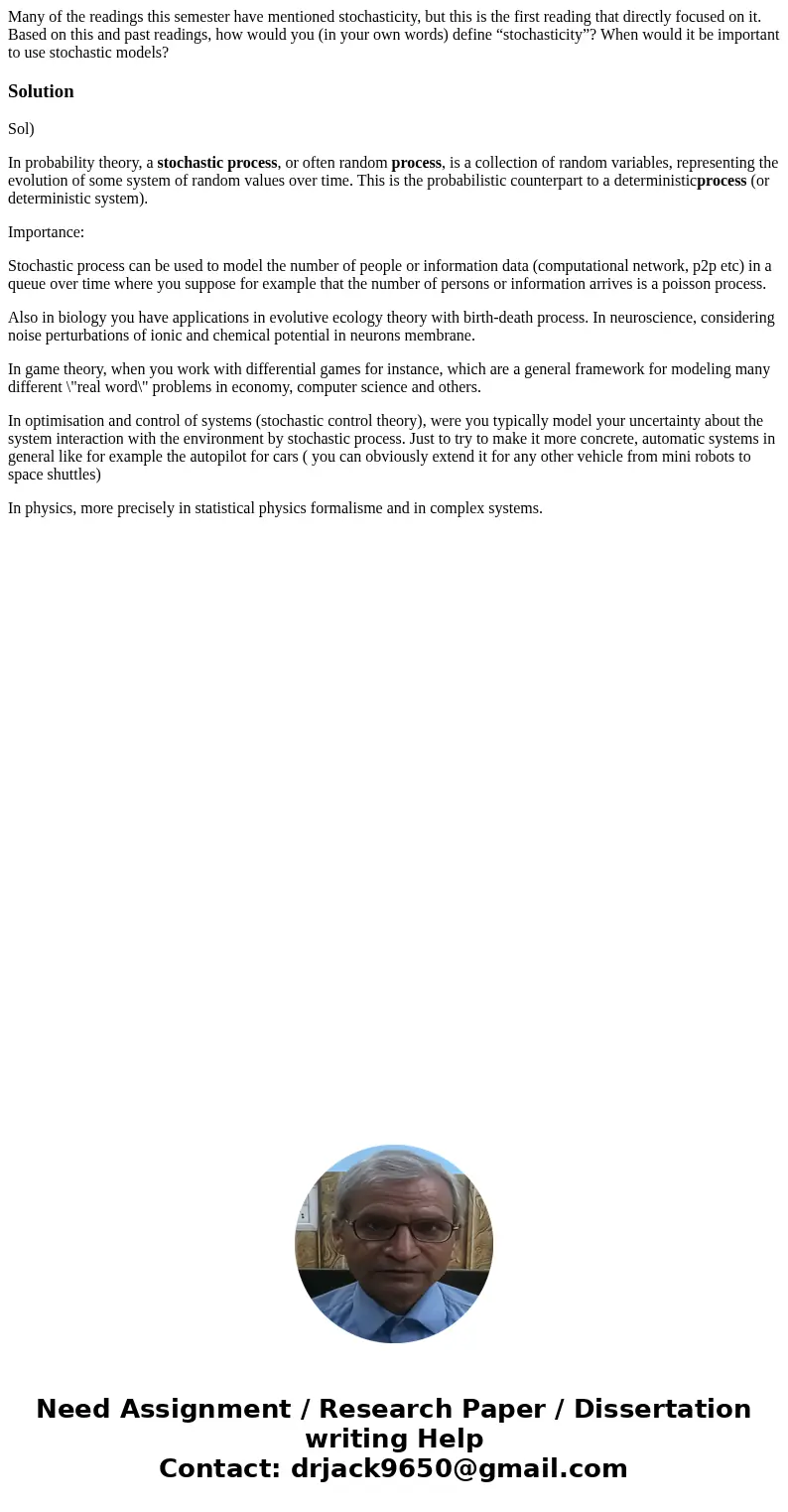 Many of the readings this semester have mentioned stochasticity, but this is the first reading that directly focused on it. Based on this and past readings, how Many of the readings this semester have mentioned stochasticity, but this is the first reading that directly focused on it. Based on this and past readings, how