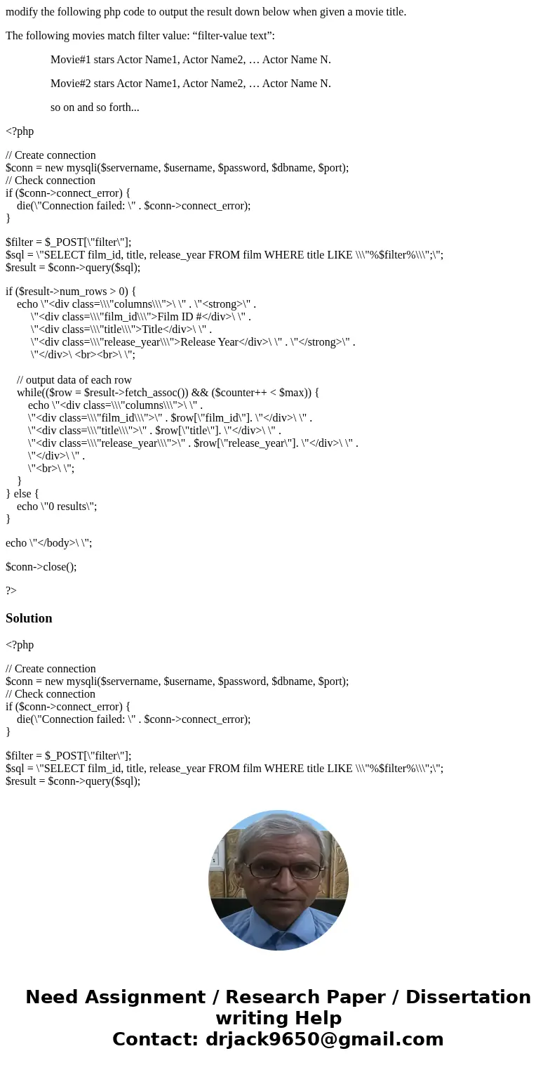 modify the following php code to output the result down below when given a movie title. The following movies match filter value: “filter-value text”: Movie#1 st modify the following php code to output the result down below when given a movie title. The following movies match filter value: “filter-value text”: Movie#1 st