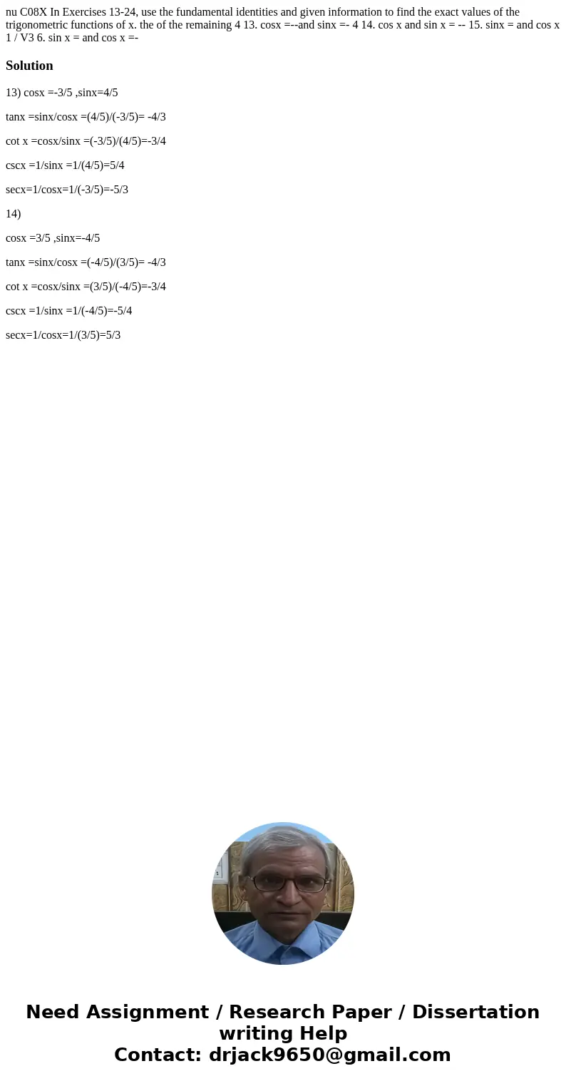 nu C08X In Exercises 13-24, use the fundamental identities and given information to find the exact values of the trigonometric functions of x. the of the remai  nu C08X In Exercises 13-24, use the fundamental identities and given information to find the exact values of the trigonometric functions of x. the of the remai
