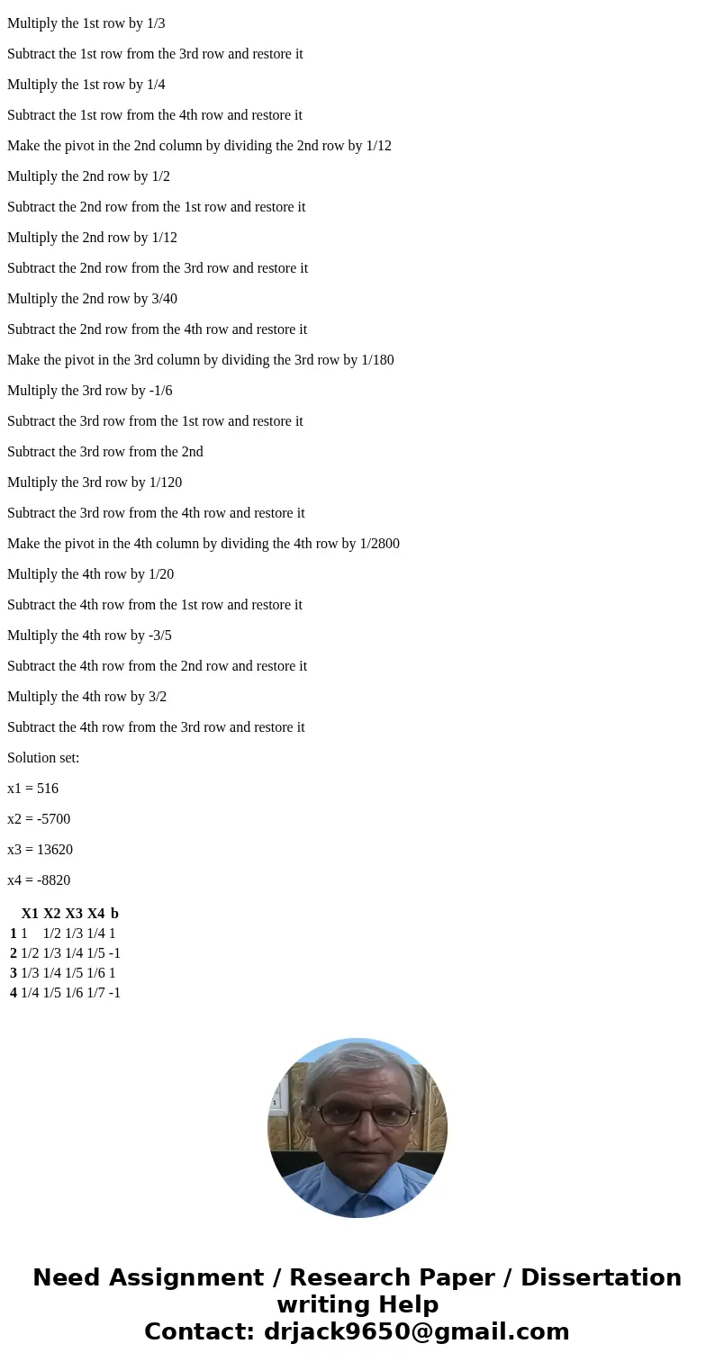 Numerical Method Please provide whole process of solution. Thanks!!!! The following problem is to be worked by hand and will require use of a calculator such as