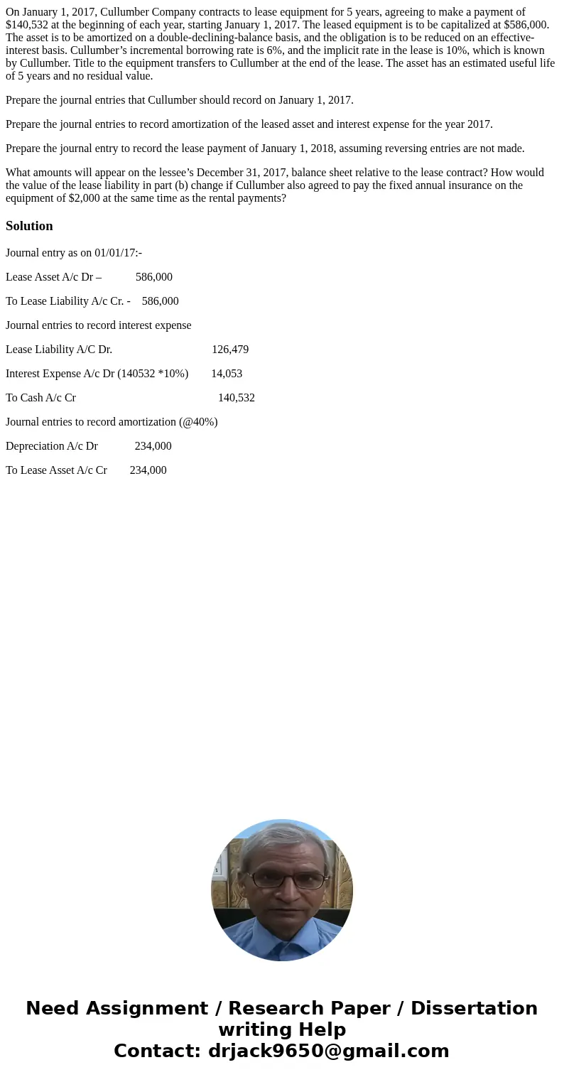 On January 1, 2017, Cullumber Company contracts to lease equipment for 5 years, agreeing to make a payment of $140,532 at the beginning of each year, starting J On January 1, 2017, Cullumber Company contracts to lease equipment for 5 years, agreeing to make a payment of $140,532 at the beginning of each year, starting J