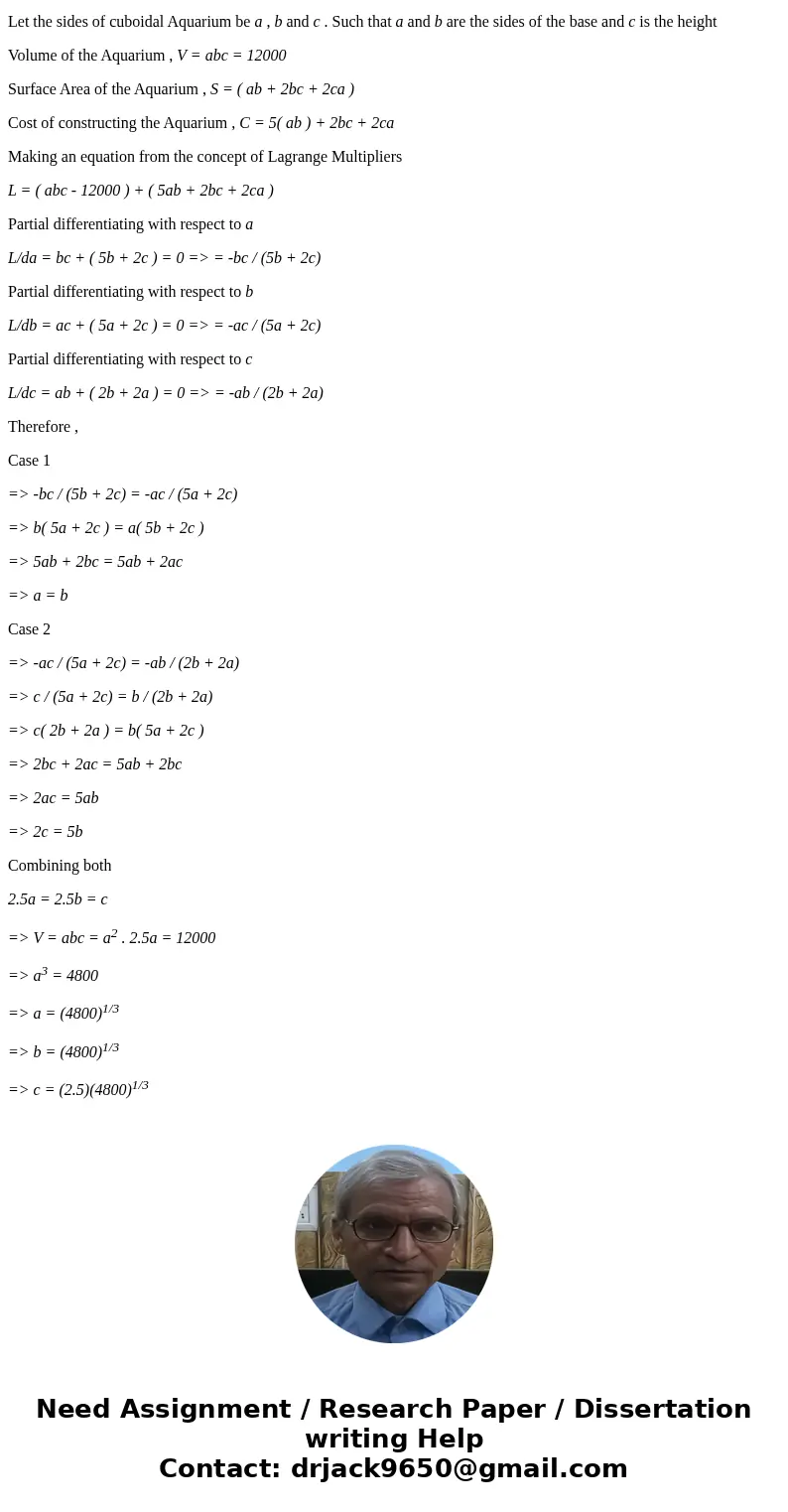Optimization What dimensions should we use for a rectangular aquarium of volume $12,000 cm3 if we want to minimize its cost, given that the base costs 5 times m Optimization What dimensions should we use for a rectangular aquarium of volume $12,000 cm3 if we want to minimize its cost, given that the base costs 5 times m