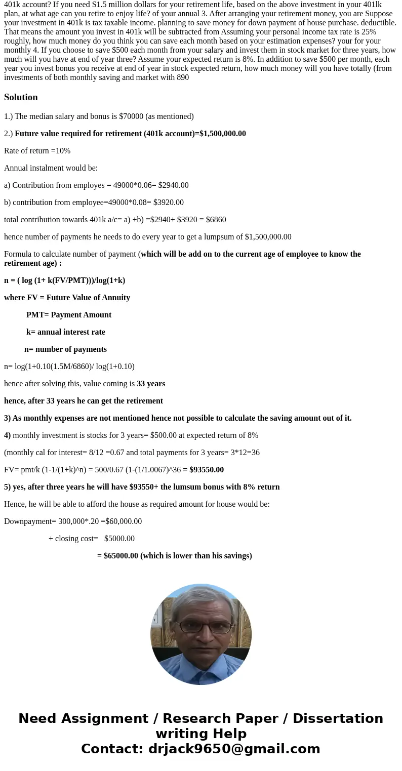 Please help me answer all questions! The median salary and bonus is $70,000 I stated it in red in question 1...$70,000 is “my salary” which will be used to answ Please help me answer all questions! The median salary and bonus is $70,000 I stated it in red in question 1...$70,000 is “my salary” which will be used to answ
