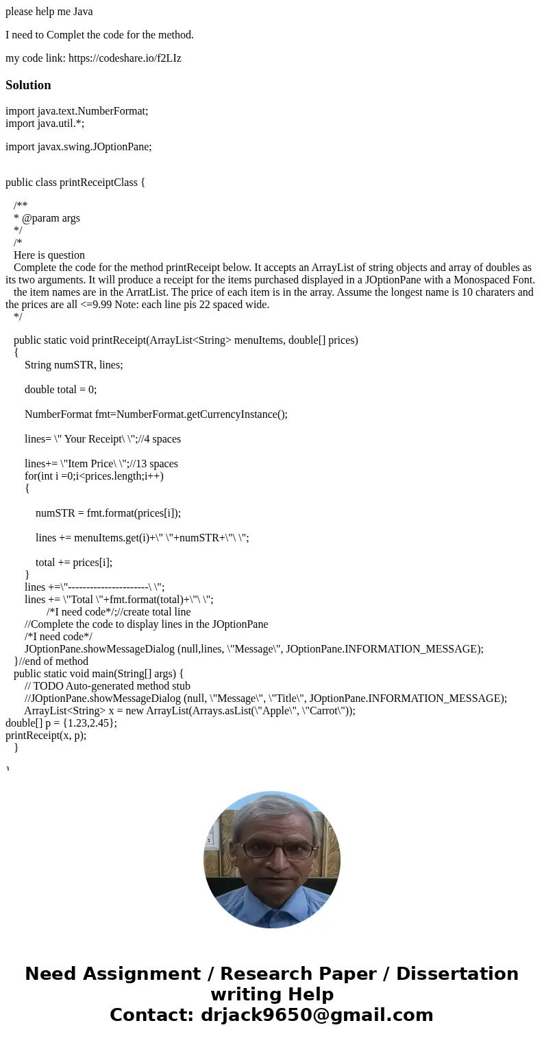 please help me Java I need to Complet the code for the method. my code link: https://codeshare.io/f2LIzSolutionimport java.text.NumberFormat; import java.util.* please help me Java I need to Complet the code for the method. my code link: https://codeshare.io/f2LIzSolutionimport java.text.NumberFormat; import java.util.*