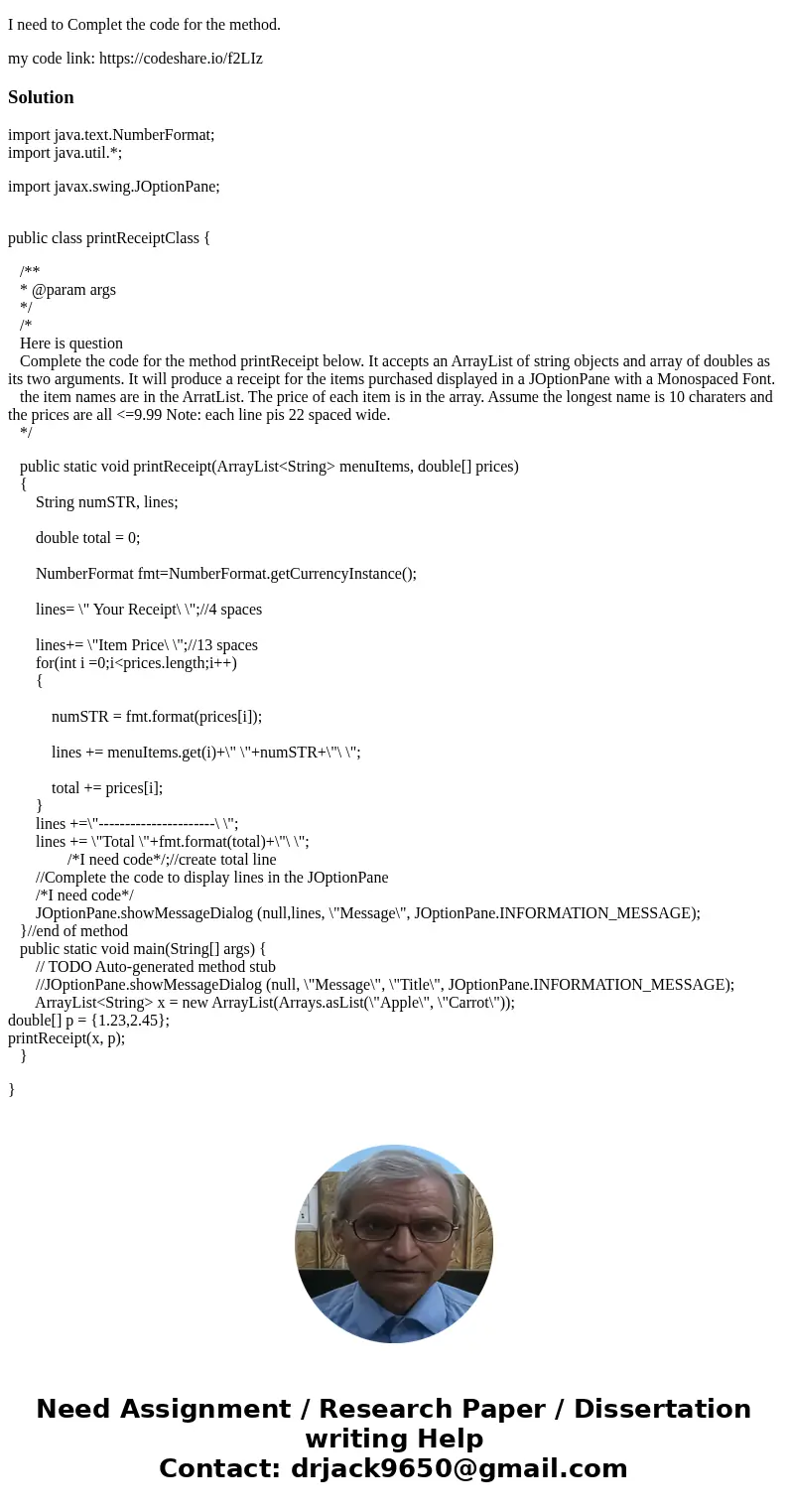 please help me Java I need to Complet the code for the method. my code link: https://codeshare.io/f2LIzSolutionimport java.text.NumberFormat; import java.util.* please help me Java I need to Complet the code for the method. my code link: https://codeshare.io/f2LIzSolutionimport java.text.NumberFormat; import java.util.*