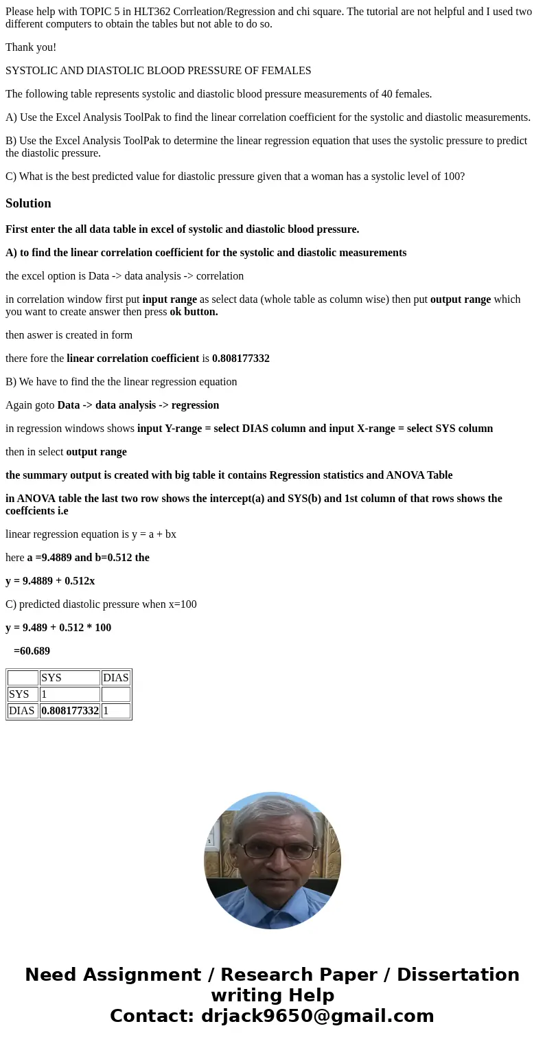 Please help with TOPIC 5 in HLT362 Corrleation/Regression and chi square. The tutorial are not helpful and I used two different computers to obtain the tables b