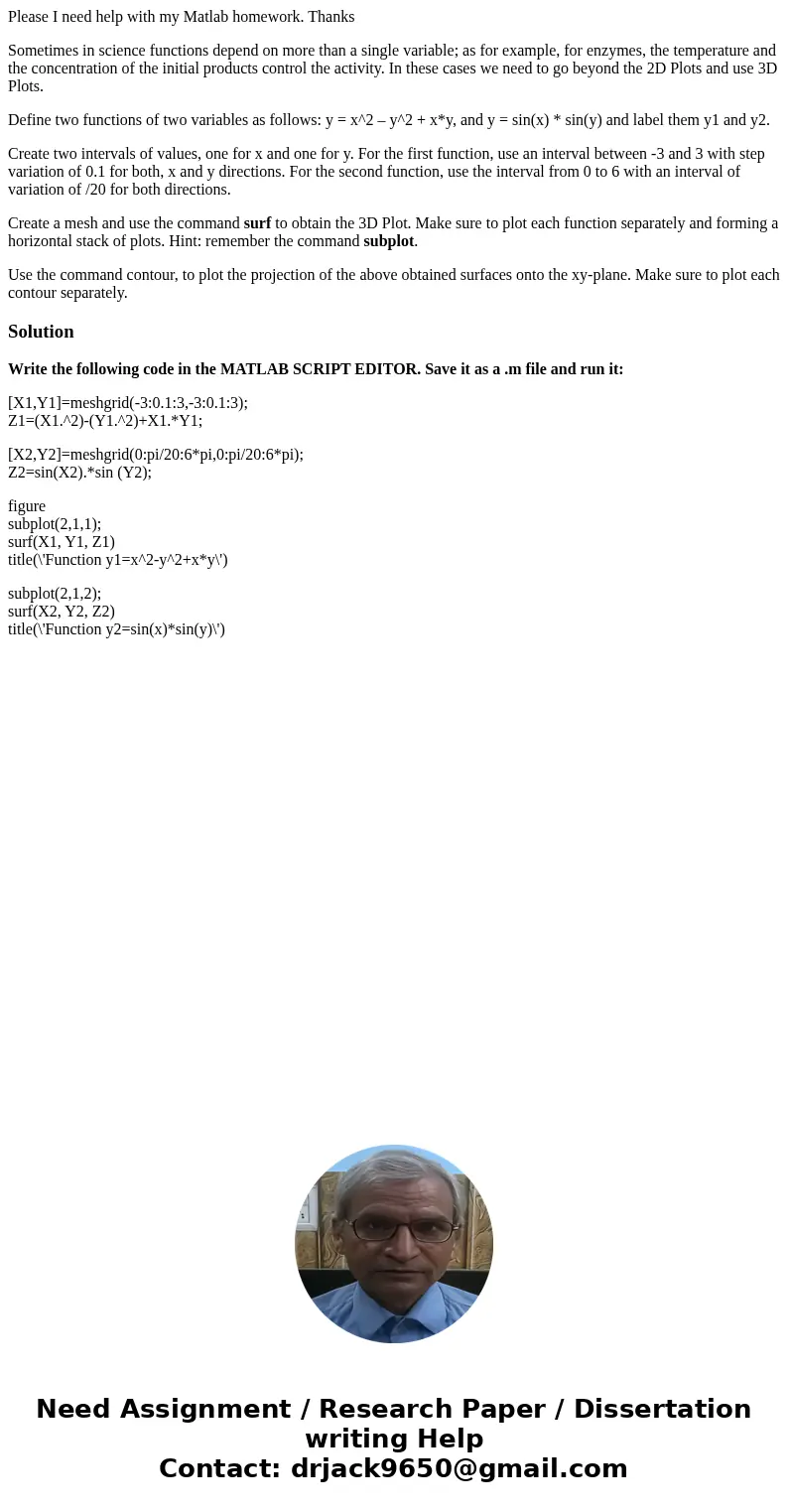 Please I need help with my Matlab homework. Thanks Sometimes in science functions depend on more than a single variable; as for example, for enzymes, the temper Please I need help with my Matlab homework. Thanks Sometimes in science functions depend on more than a single variable; as for example, for enzymes, the temper