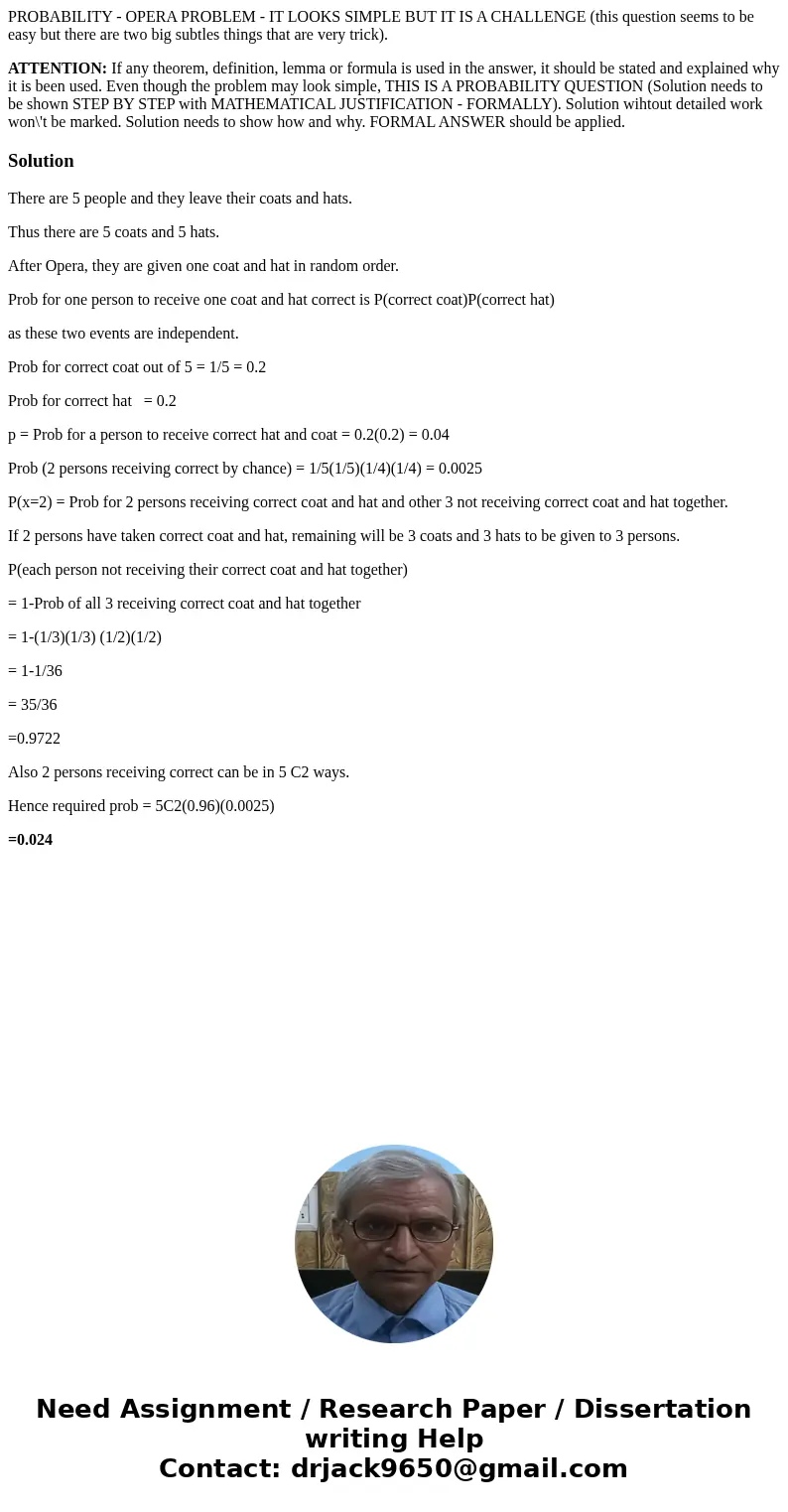 PROBABILITY - OPERA PROBLEM - IT LOOKS SIMPLE BUT IT IS A CHALLENGE (this question seems to be easy but there are two big subtles things that are very trick). A PROBABILITY - OPERA PROBLEM - IT LOOKS SIMPLE BUT IT IS A CHALLENGE (this question seems to be easy but there are two big subtles things that are very trick). A