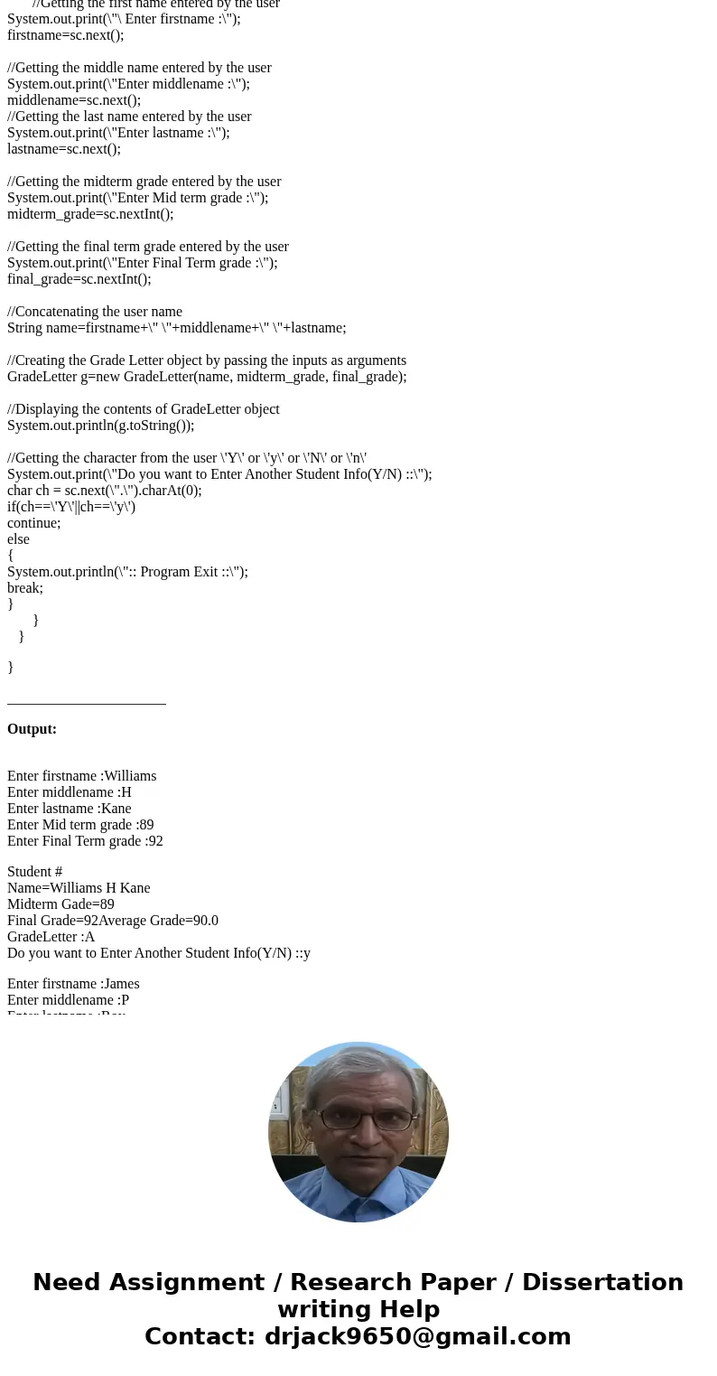 Problem 2 Create a superclass named Student. The student class contains name of the student, midterm grade, a final grade, and the average grade.The average gr  Problem 2 Create a superclass named Student. The student class contains name of the student, midterm grade, a final grade, and the average grade.The average gr
