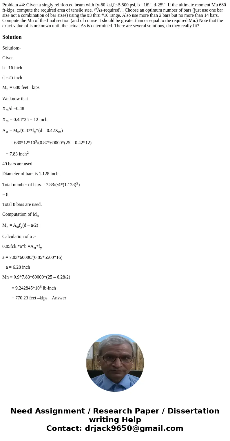 Problem #4: Given a singly reinforced beam with fy-60 ksi,fc-5,500 psi, b= 16\  Problem #4: Given a singly reinforced beam with fy-60 ksi,fc-5,500 psi, b= 16\