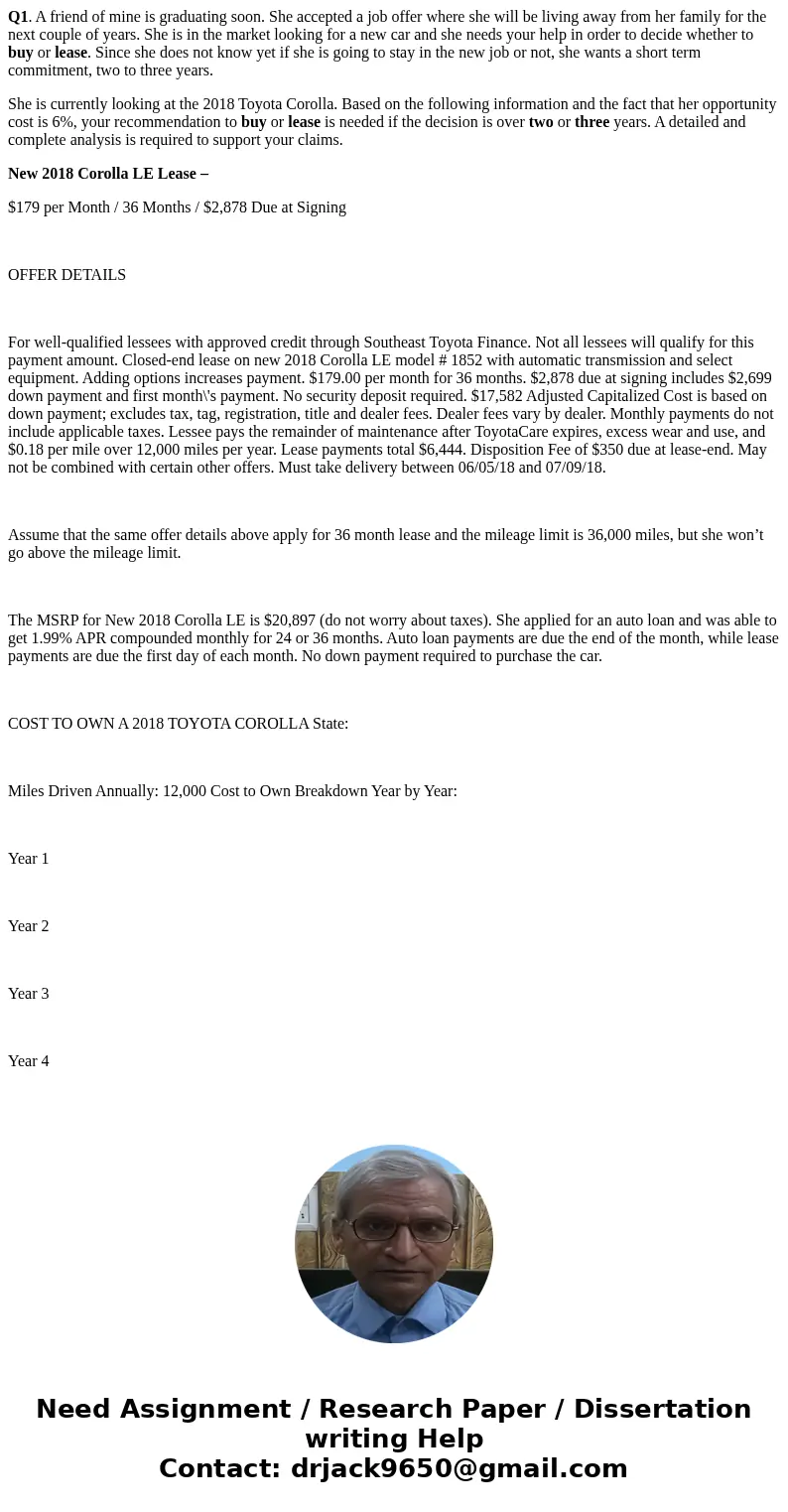 Q1. A friend of mine is graduating soon. She accepted a job offer where she will be living away from her family for the next couple of years. She is in the mark Q1. A friend of mine is graduating soon. She accepted a job offer where she will be living away from her family for the next couple of years. She is in the mark