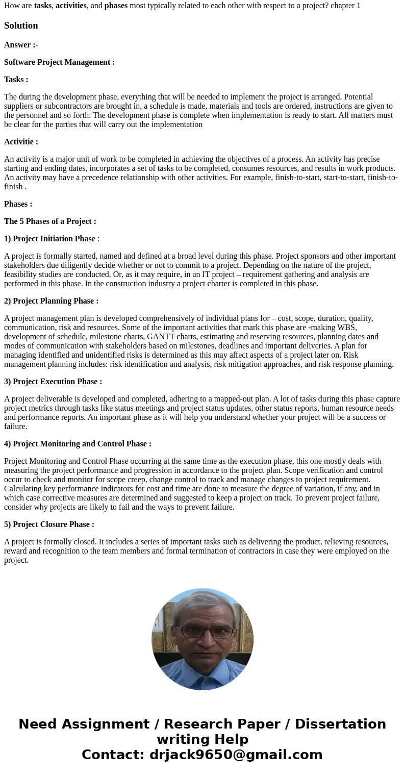 Quality software project management How are tasks, activities, and phases most typically related to each other with respect to a project? chapter 1SolutionAnswe Quality software project management How are tasks, activities, and phases most typically related to each other with respect to a project? chapter 1SolutionAnswe