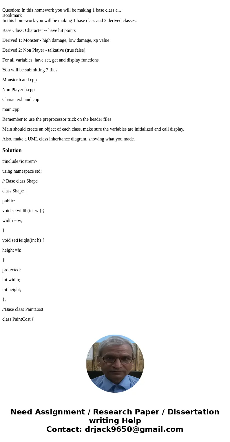 Question: In this homework you will be making 1 base class a... Bookmark In this homework you will be making 1 base class and 2 derived classes. Base Class: Ch  Question: In this homework you will be making 1 base class a... Bookmark In this homework you will be making 1 base class and 2 derived classes. Base Class: Ch