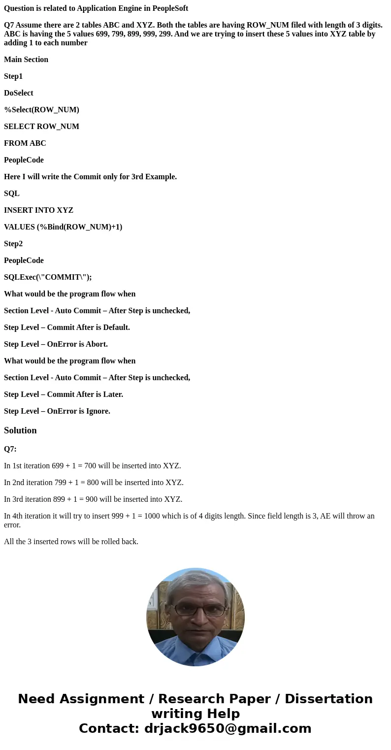 Question is related to Application Engine in PeopleSoft Q7 Assume there are 2 tables ABC and XYZ. Both the tables are having ROW_NUM filed with length of 3 digi Question is related to Application Engine in PeopleSoft Q7 Assume there are 2 tables ABC and XYZ. Both the tables are having ROW_NUM filed with length of 3 digi