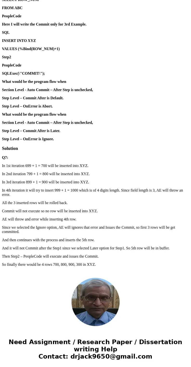 Question is related to Application Engine in PeopleSoft Q7 Assume there are 2 tables ABC and XYZ. Both the tables are having ROW_NUM filed with length of 3 digi Question is related to Application Engine in PeopleSoft Q7 Assume there are 2 tables ABC and XYZ. Both the tables are having ROW_NUM filed with length of 3 digi