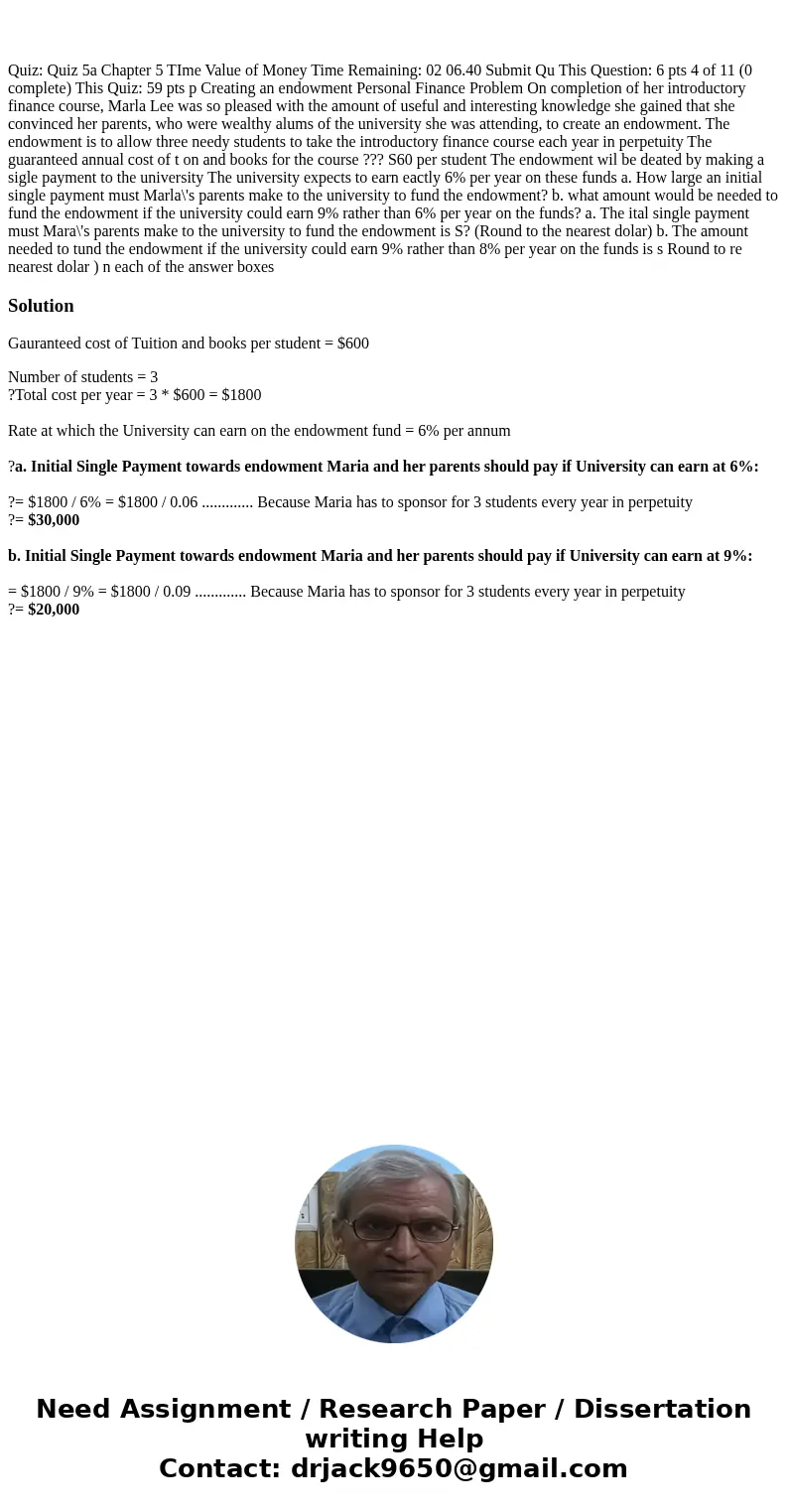  Quiz: Quiz 5a Chapter 5 TIme Value of Money Time Remaining: 02 06.40 Submit Qu This Question: 6 pts 4 of 11 (0 complete) This Quiz: 59 pts p Creating an endowm