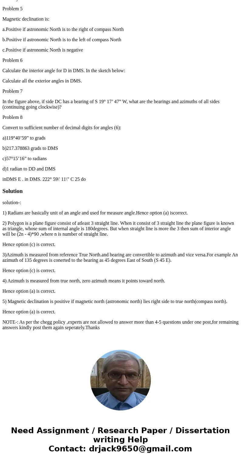 Radians are: a.Angles b.Distances c.Both Problem 2 The sum of interior angles of a closed polygon is equal to 180°: a.Never b.Always c.Sometimes Problem 3 Beari Radians are: a.Angles b.Distances c.Both Problem 2 The sum of interior angles of a closed polygon is equal to 180°: a.Never b.Always c.Sometimes Problem 3 Beari