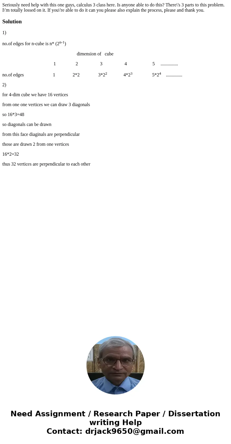 Seriously need help with this one guys, calculus 3 class here. Is anyone able to do this? There\'s 3 parts to this problem. I\'m totally lossed on it. If you\'r Seriously need help with this one guys, calculus 3 class here. Is anyone able to do this? There\'s 3 parts to this problem. I\'m totally lossed on it. If you\'r
