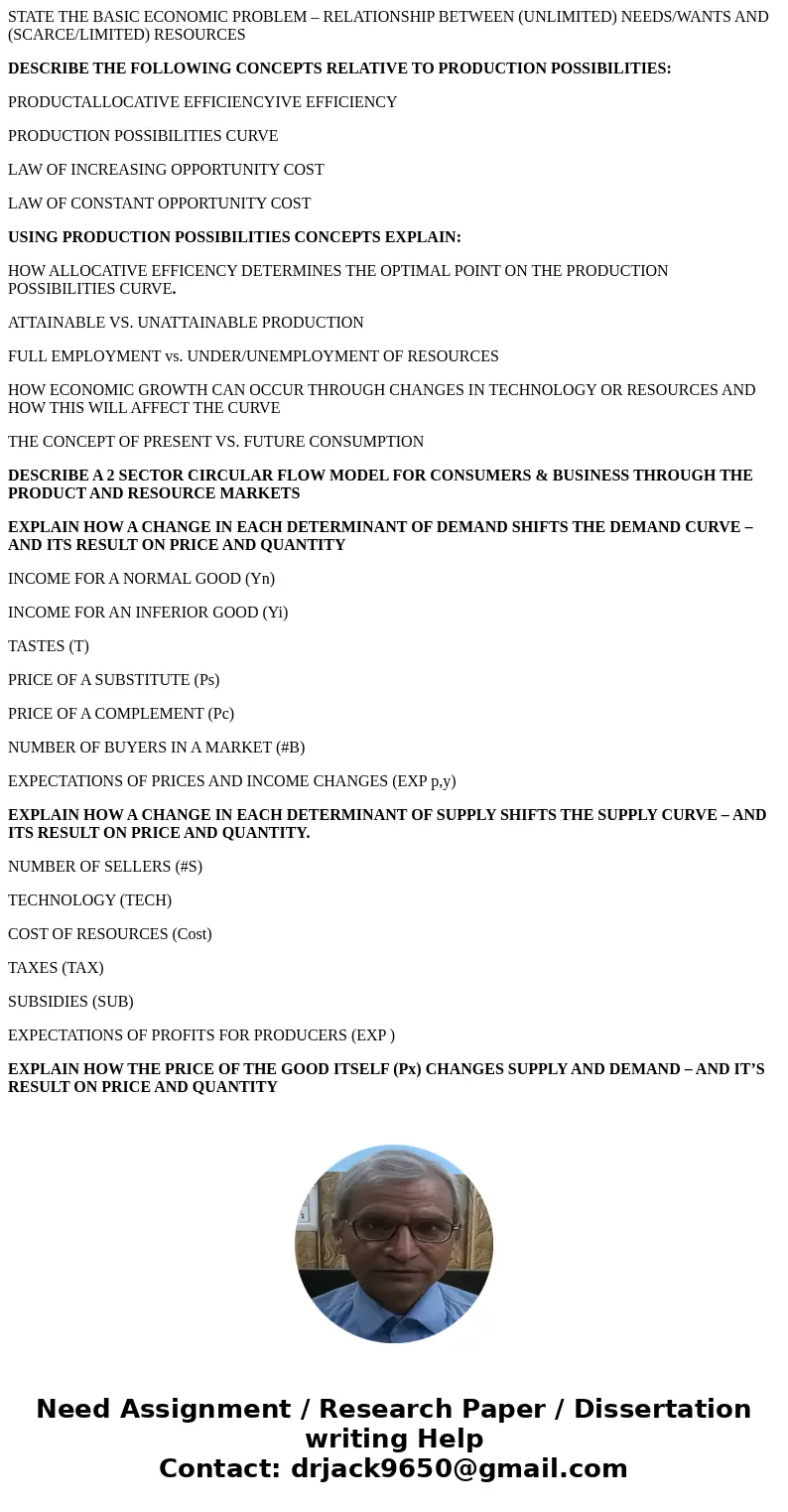 STATE THE BASIC ECONOMIC PROBLEM – RELATIONSHIP BETWEEN (UNLIMITED) NEEDS/WANTS AND (SCARCE/LIMITED) RESOURCES DESCRIBE THE FOLLOWING CONCEPTS RELATIVE TO PRODU STATE THE BASIC ECONOMIC PROBLEM – RELATIONSHIP BETWEEN (UNLIMITED) NEEDS/WANTS AND (SCARCE/LIMITED) RESOURCES DESCRIBE THE FOLLOWING CONCEPTS RELATIVE TO PRODU