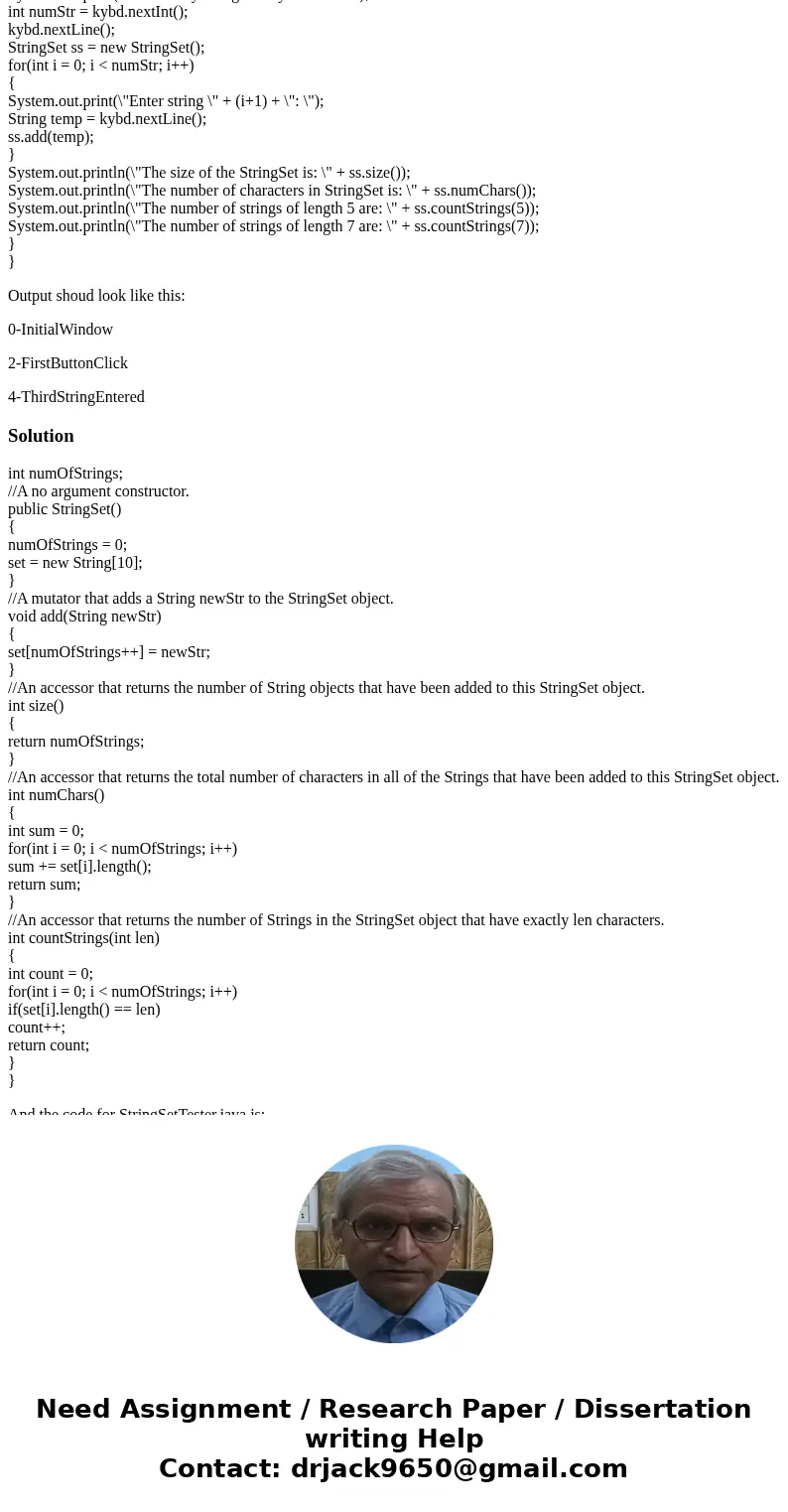StringSet.java Can you please help me the JAVA program? ------------------------------------------------------ Here is OLD requirement. https://www.chegg.com/ho