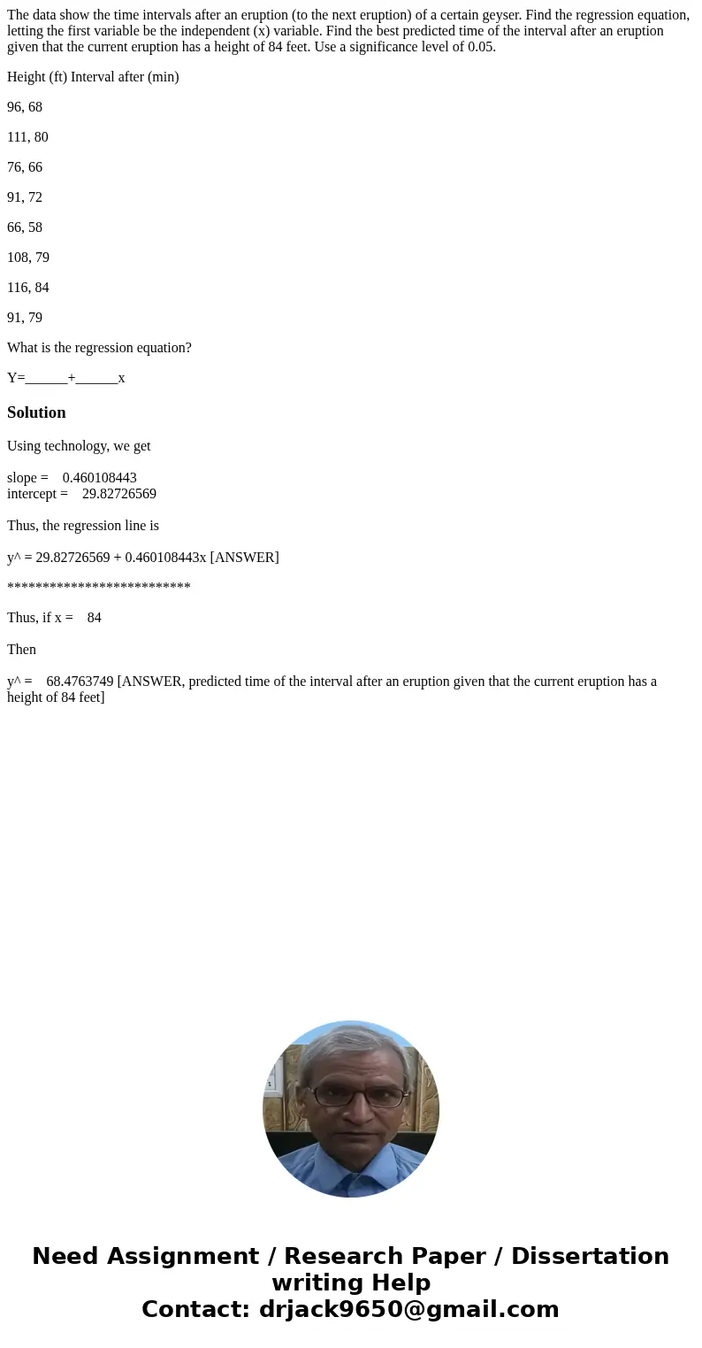 The data show the time intervals after an eruption (to the next eruption) of a certain geyser. Find the regression equation, letting the first variable be the i The data show the time intervals after an eruption (to the next eruption) of a certain geyser. Find the regression equation, letting the first variable be the i