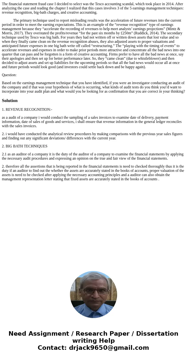 The financial statement fraud case I decided to select was the Tesco accounting scandal, which took place in 2014. After analyzing the case and reading the chap The financial statement fraud case I decided to select was the Tesco accounting scandal, which took place in 2014. After analyzing the case and reading the chap