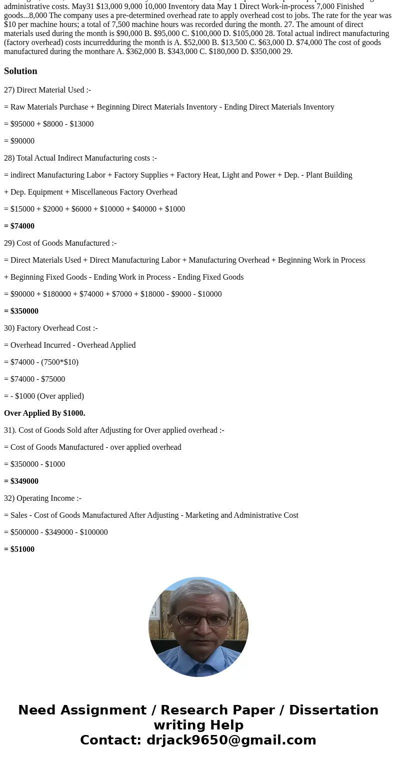 THE FOLLOWING DATA APPLY TO ITEMS 27-32: Welton Manufacturing Company prepares its montly income statements on the basis of ACTUAL costs for the period. The co  THE FOLLOWING DATA APPLY TO ITEMS 27-32: Welton Manufacturing Company prepares its montly income statements on the basis of ACTUAL costs for the period. The co