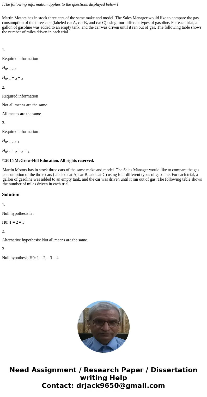 [The following information applies to the questions displayed below.] Martin Motors has in stock three cars of the same make and model. The Sales Manager would 