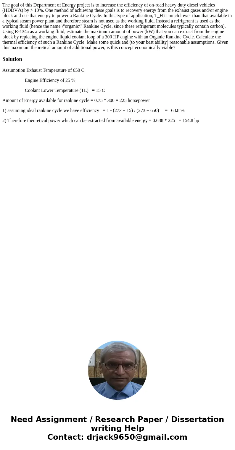  The goal of this Department of Energy project is to increase the efficiency of on-road heavy duty diesel vehicles (HDDV\'s) by > 10%. One method of achievin