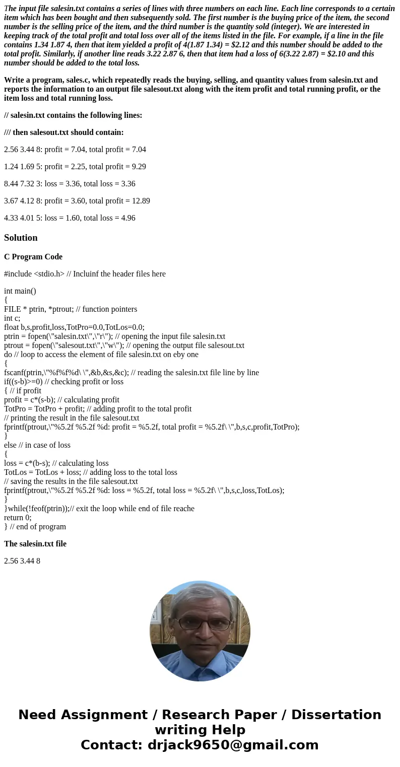 The input file salesin.txt contains a series of lines with three numbers on each line. Each line corresponds to a certain item which has been bought and then su The input file salesin.txt contains a series of lines with three numbers on each line. Each line corresponds to a certain item which has been bought and then su