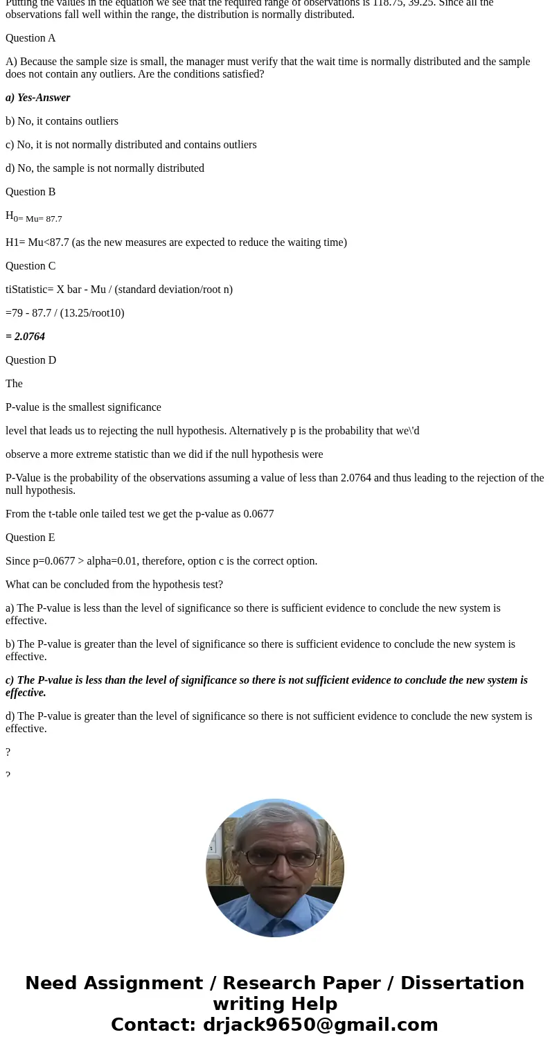 The mean waiting time at the drive-through of a fast food restaurant from the time an order is placed to the time the order is received is 87.7 seconds. A manag The mean waiting time at the drive-through of a fast food restaurant from the time an order is placed to the time the order is received is 87.7 seconds. A manag