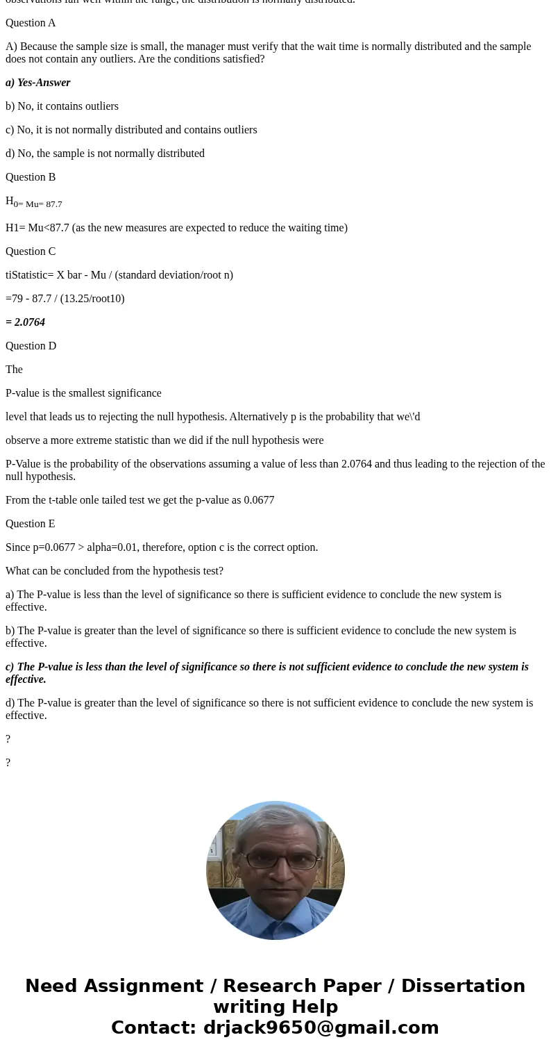 The mean waiting time at the drive-through of a fast food restaurant from the time an order is placed to the time the order is received is 87.7 seconds. A manag The mean waiting time at the drive-through of a fast food restaurant from the time an order is placed to the time the order is received is 87.7 seconds. A manag