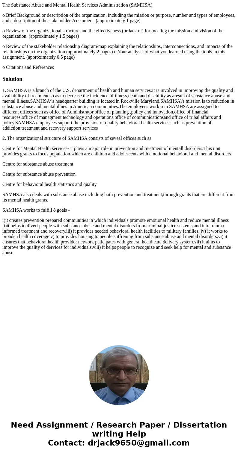 The Substance Abuse and Mental Health Services Administration (SAMHSA) o Brief Background or description of the organization, including the mission or purpose, 
