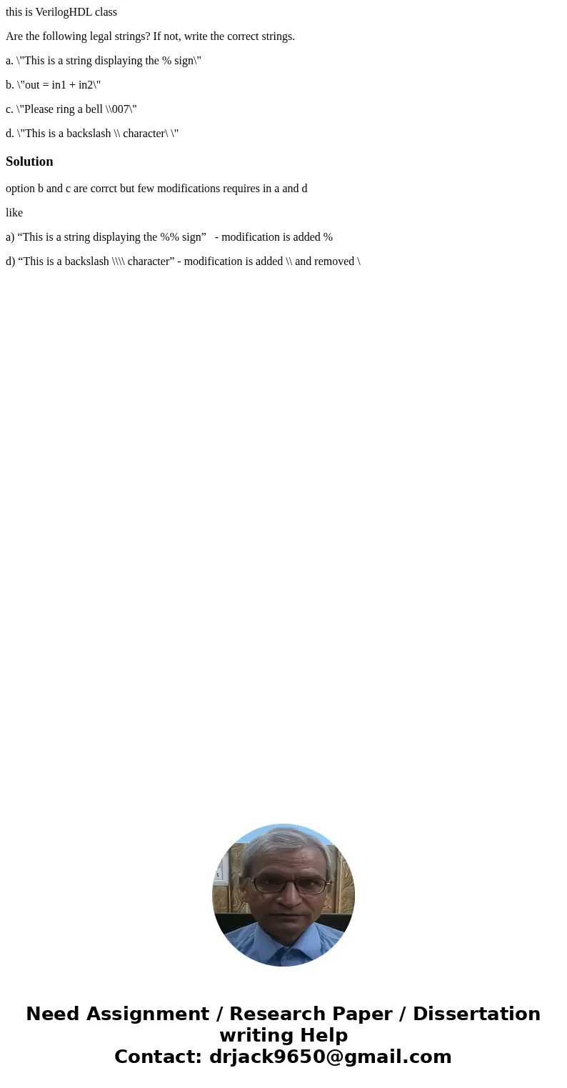 this is VerilogHDL class Are the following legal strings? If not, write the correct strings. a. \ this is VerilogHDL class Are the following legal strings? If not, write the correct strings. a. \