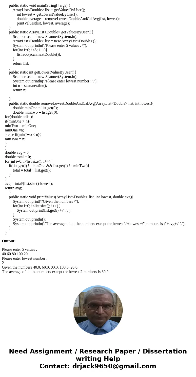 This solution needs to be one java file. This solution needs to output in the order provided not sorted. This solution needs to use Array Lists. Create, using N This solution needs to be one java file. This solution needs to output in the order provided not sorted. This solution needs to use Array Lists. Create, using N