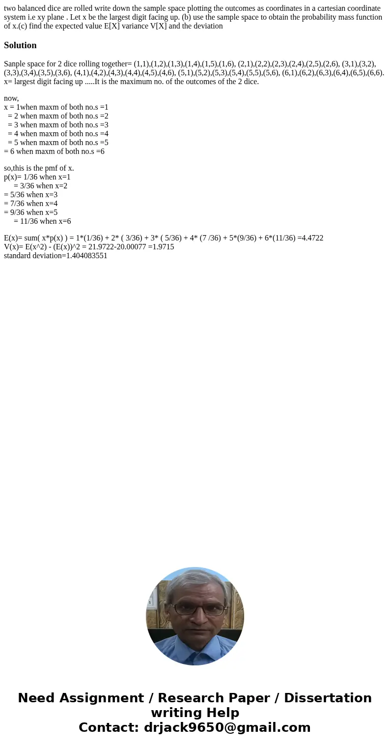 two balanced dice are rolled write down the sample space plotting the outcomes as coordinates in a cartesian coordinate system i.e xy plane . Let x be the large